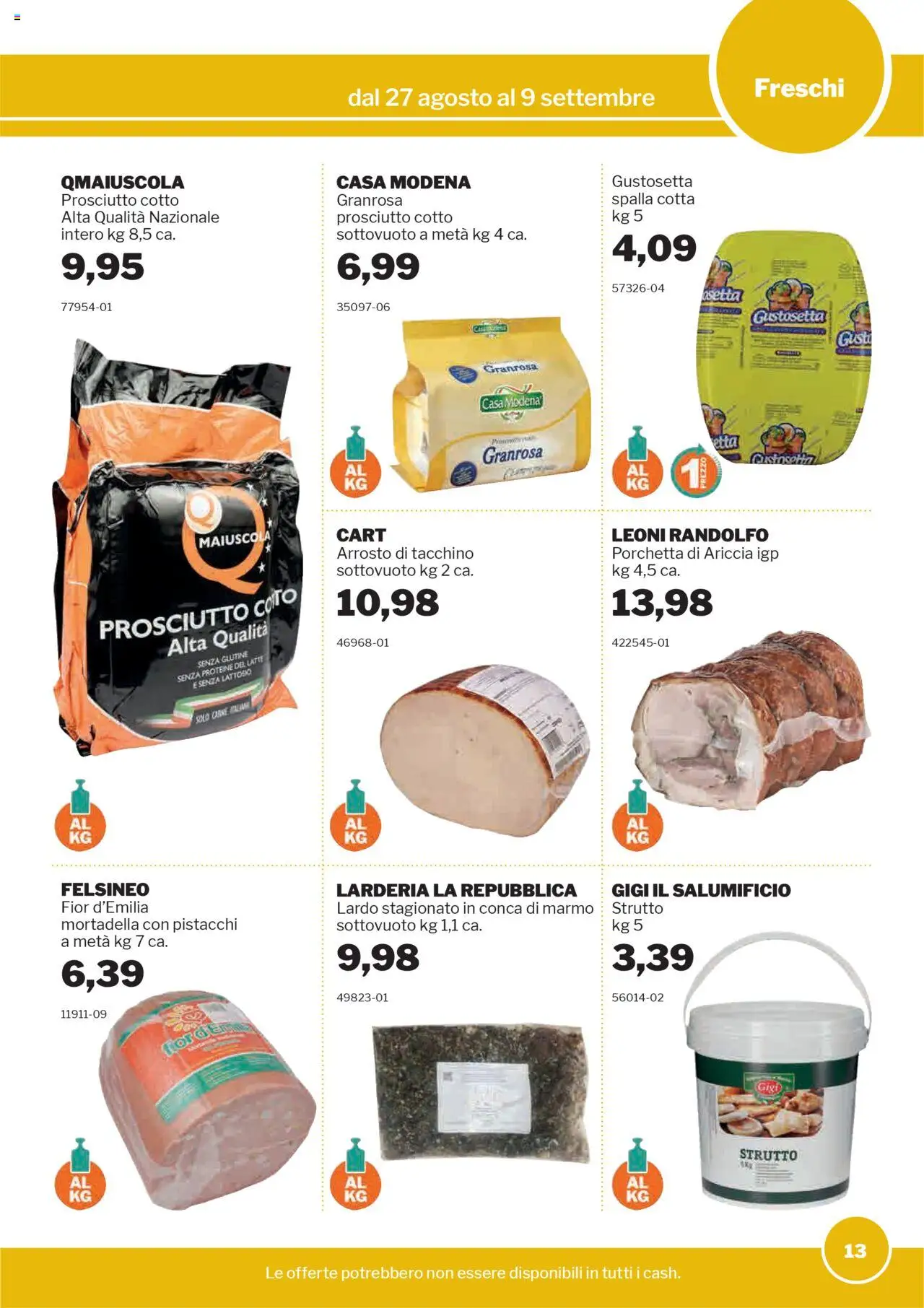 Volantino Sogegross del 27.08.2025 | Pagina: 13 | Prodotti: Arrosto, Porchetta, Prosciutto Cotto, Prosciutto