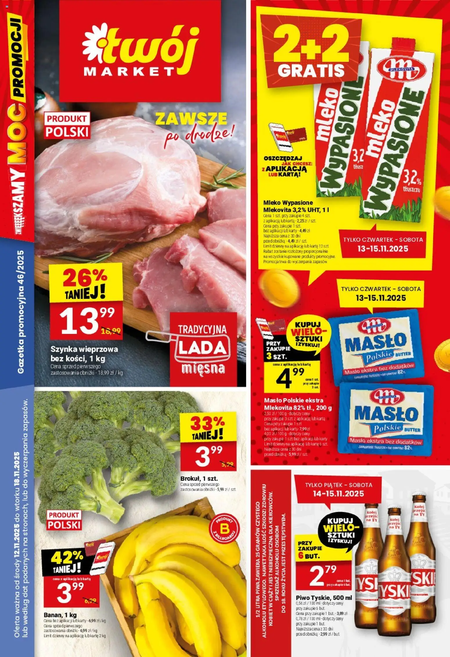 Twój Market Gazetka od 12.11.2025 | Strona: 1 | Produkty: Szynka wieprzowa, Szynka, Mleko, Piwo