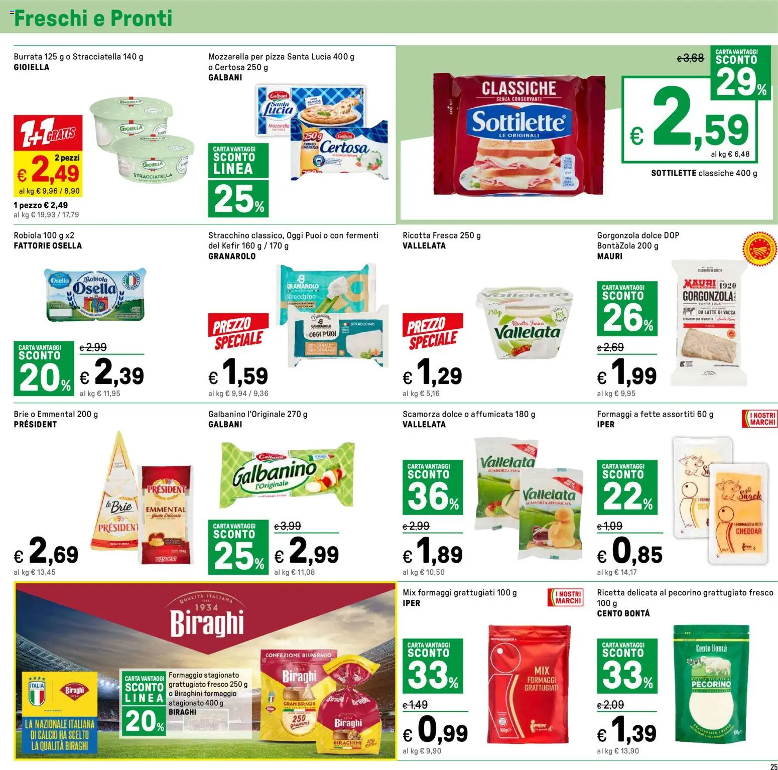 Volantino Iper del 24.11.2025 | Pagina: 25 | Prodotti: Pizza, Formaggio, Gorgonzola, Robiola