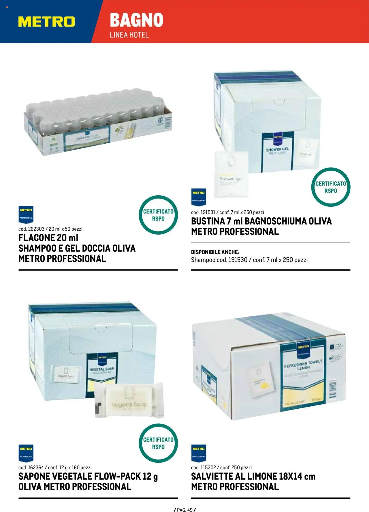 Volantino Metro del 11.09.2025 | Pagina: 49 | Prodotti: Shampoo, Bagnoschiuma, Metro, Doccia