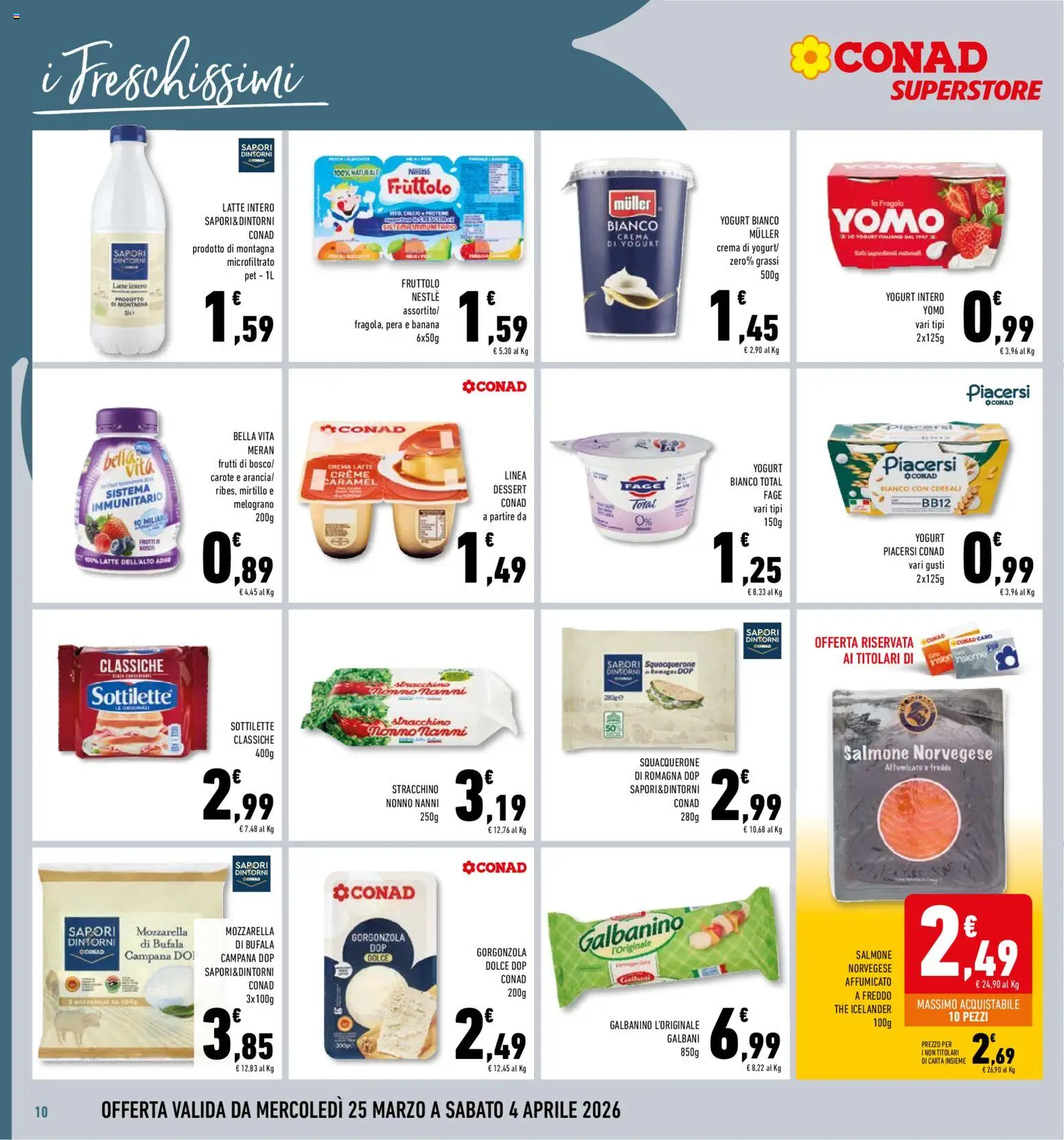 Volantino Conad del 25.03.2026 | Pagina: 10 | Prodotti: Salmone, Latte, The, Gorgonzola