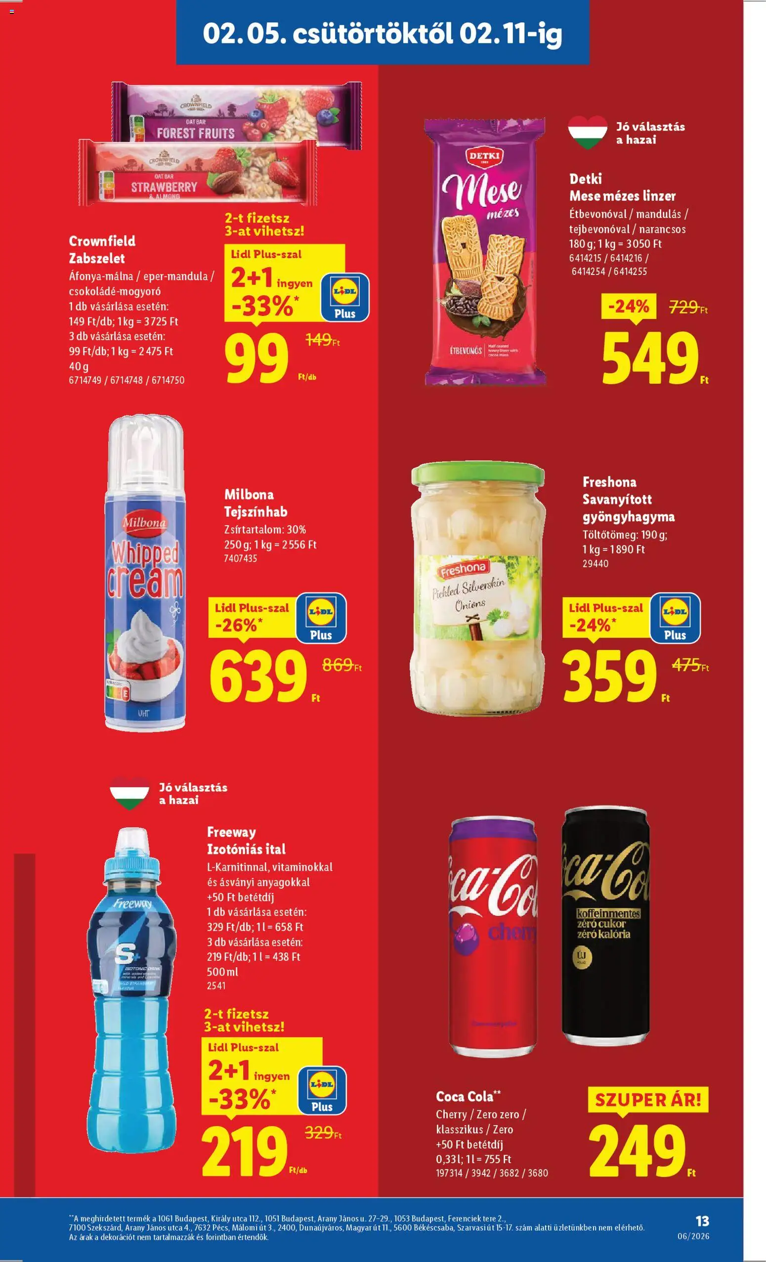 Lidl akciós ujság - amely érvényes a következő dátumtól: 05.02.2026 | Oldal: 13 | Termékek: Coca Cola, Tejszínhab, Linzer, Izotóniás ital