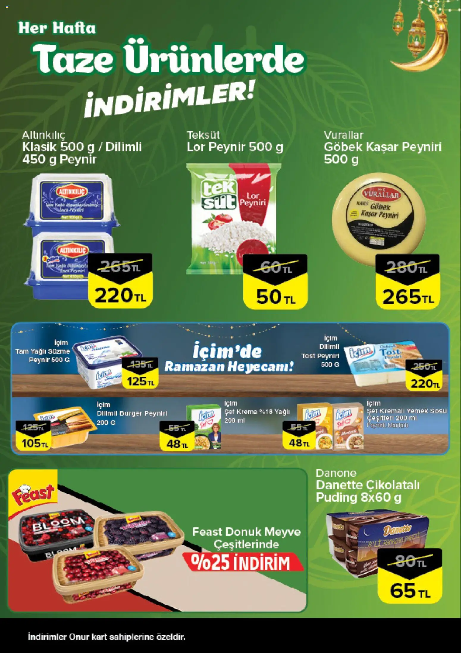 Onur Market Taze Ürünlerde İndirimler - Bursa - 19.02.2026 tarihinden itibaren geçerlidir | Sayfa: 6 | Ürünler: Peynir, Krema, Meyve