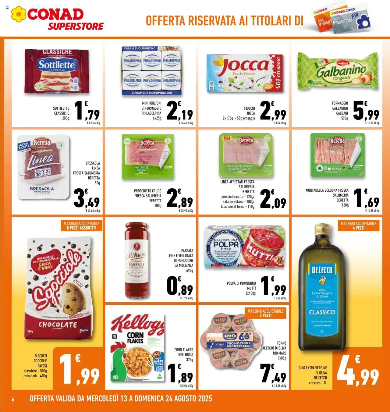 Volantino Conad del 13.08.2025 | Pagina: 6 | Prodotti: Prosciutto Cotto, Fiocchi, Tacchino, Olive