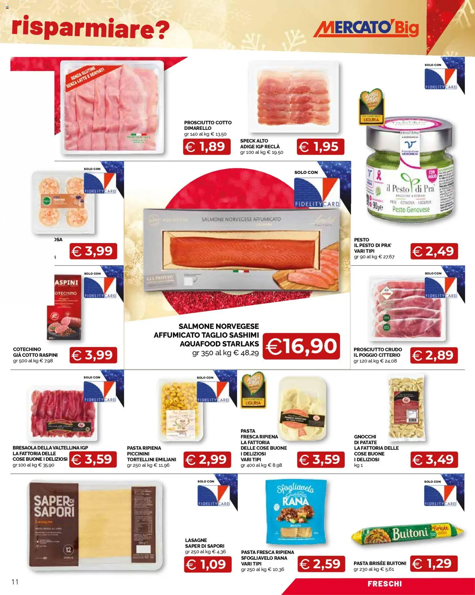 Volantino Mercatò del 04.12.2025 | Pagina: 11 | Prodotti: Speck, Prosciutto Crudo, Prosciutto Cotto, Pesto