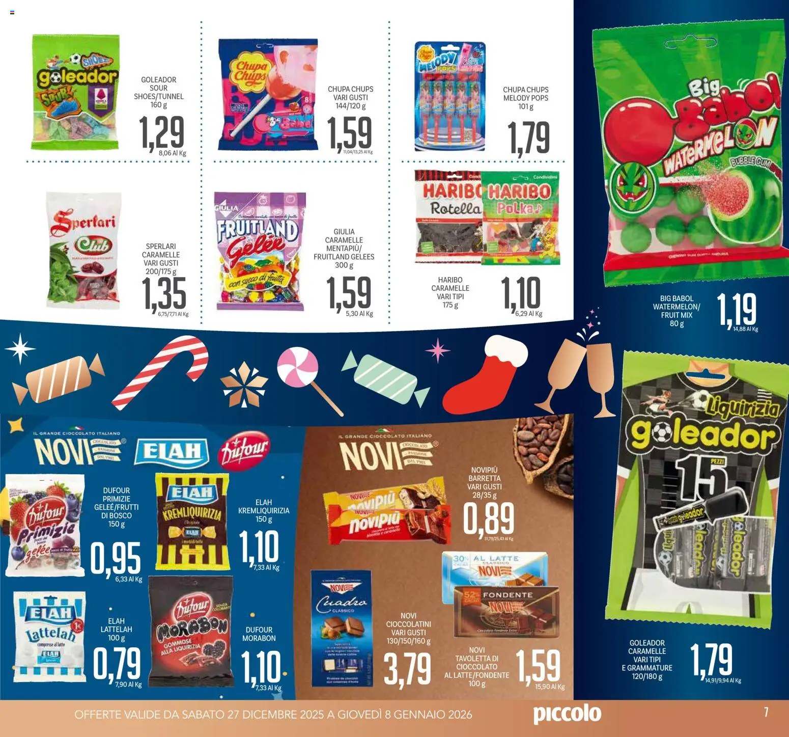 Volantino Piccolo del 27.12.2025 | Pagina: 7 | Prodotti: Caramelle, Frutta, Latte, Barretta