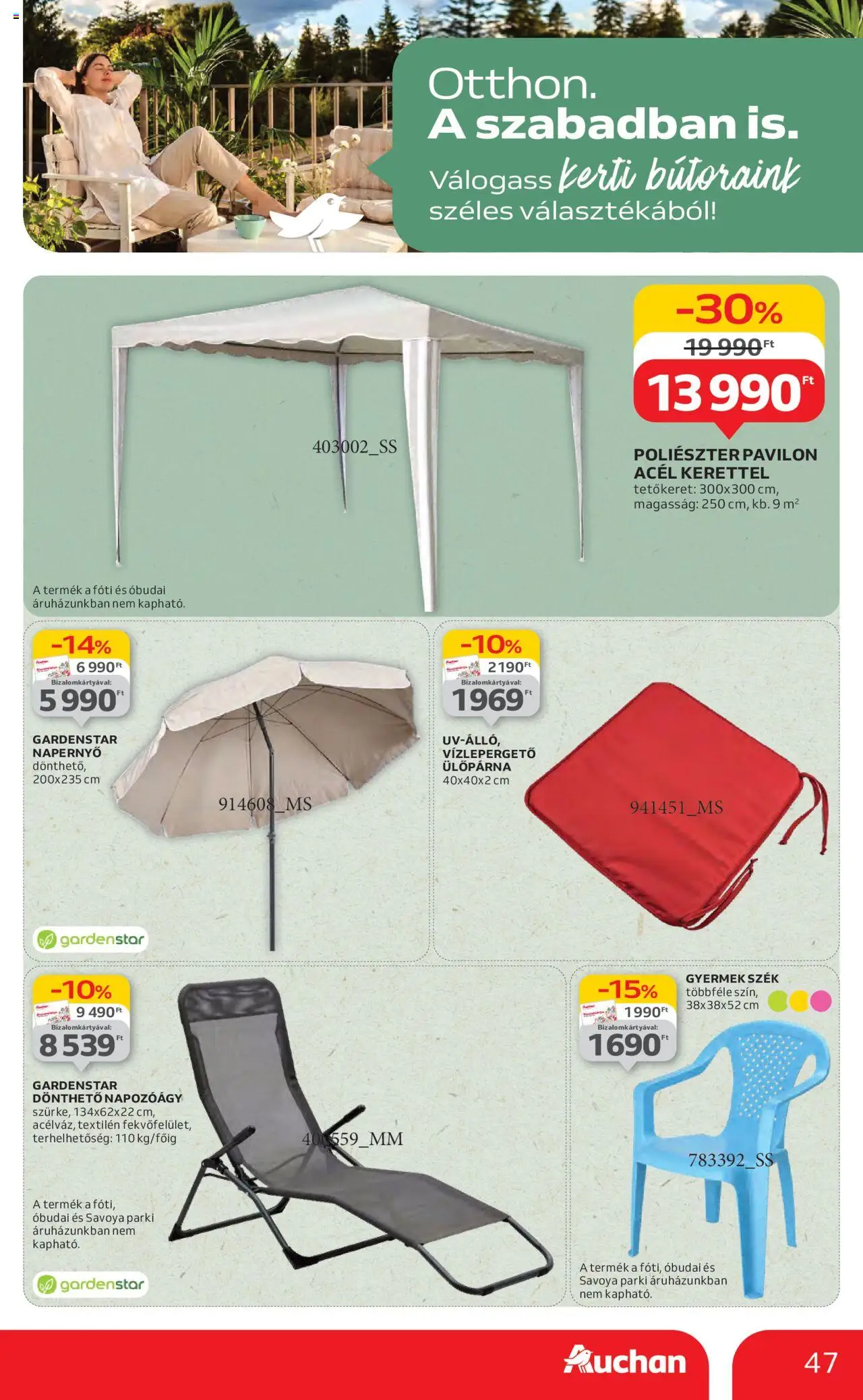 Auchan akciós ujság - amely érvényes a következő dátumtól: 26.06.2025 | Oldal: 47 | Termékek: Szék, Ülőpárna, Napozóágy, Napernyő