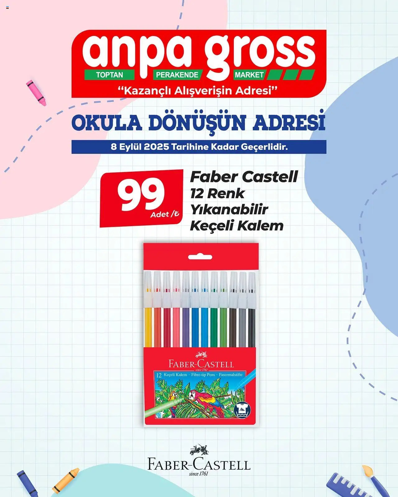 Anpa Gross Okula Dönüş - Faber-Castell - 26.08.2025 tarihinden itibaren geçerlidir | Sayfa: 1 | Ürünler: Keçeli kalem