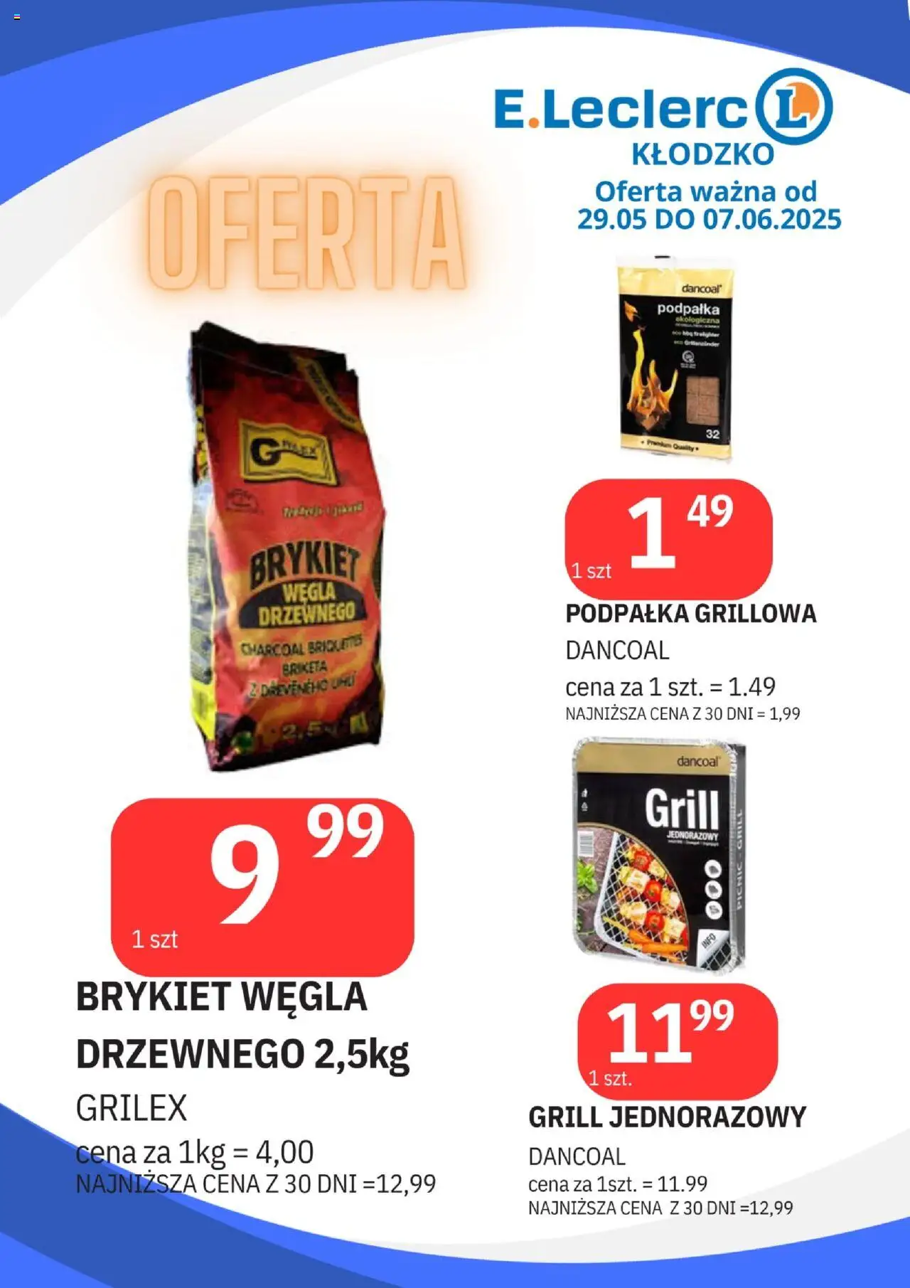 E.Leclerc Gazetka - Kłodzko od 29.05.2025 | Strona: 18 | Produkty: Brykiet węgla drzewnego, Grill, Grill jednorazowy
