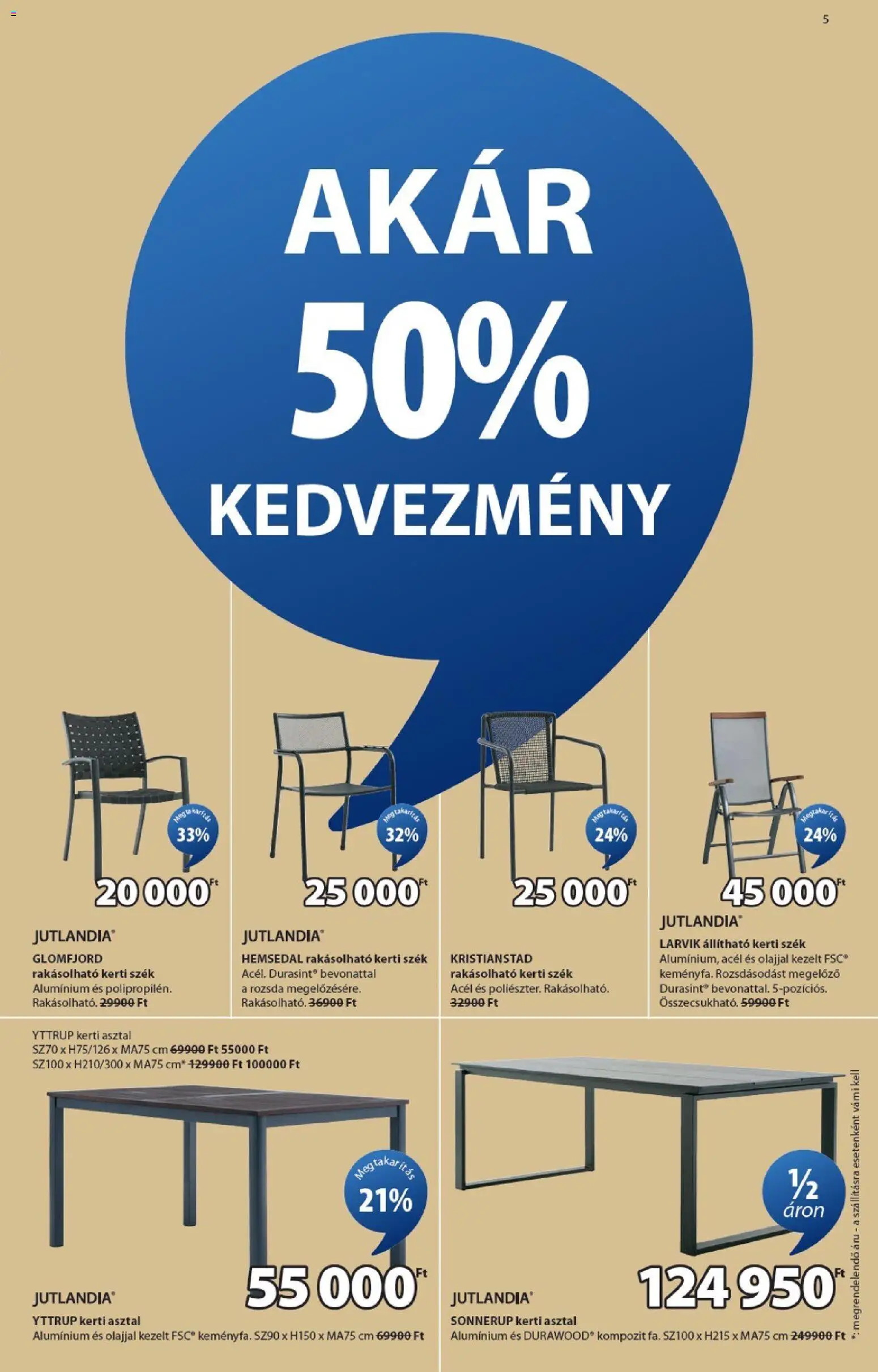 JYSK akciós ujság - amely érvényes a következő dátumtól: 11.03.2026 | Oldal: 5 | Termékek: Kerti asztal, Kerti szék, Asztal, Szék