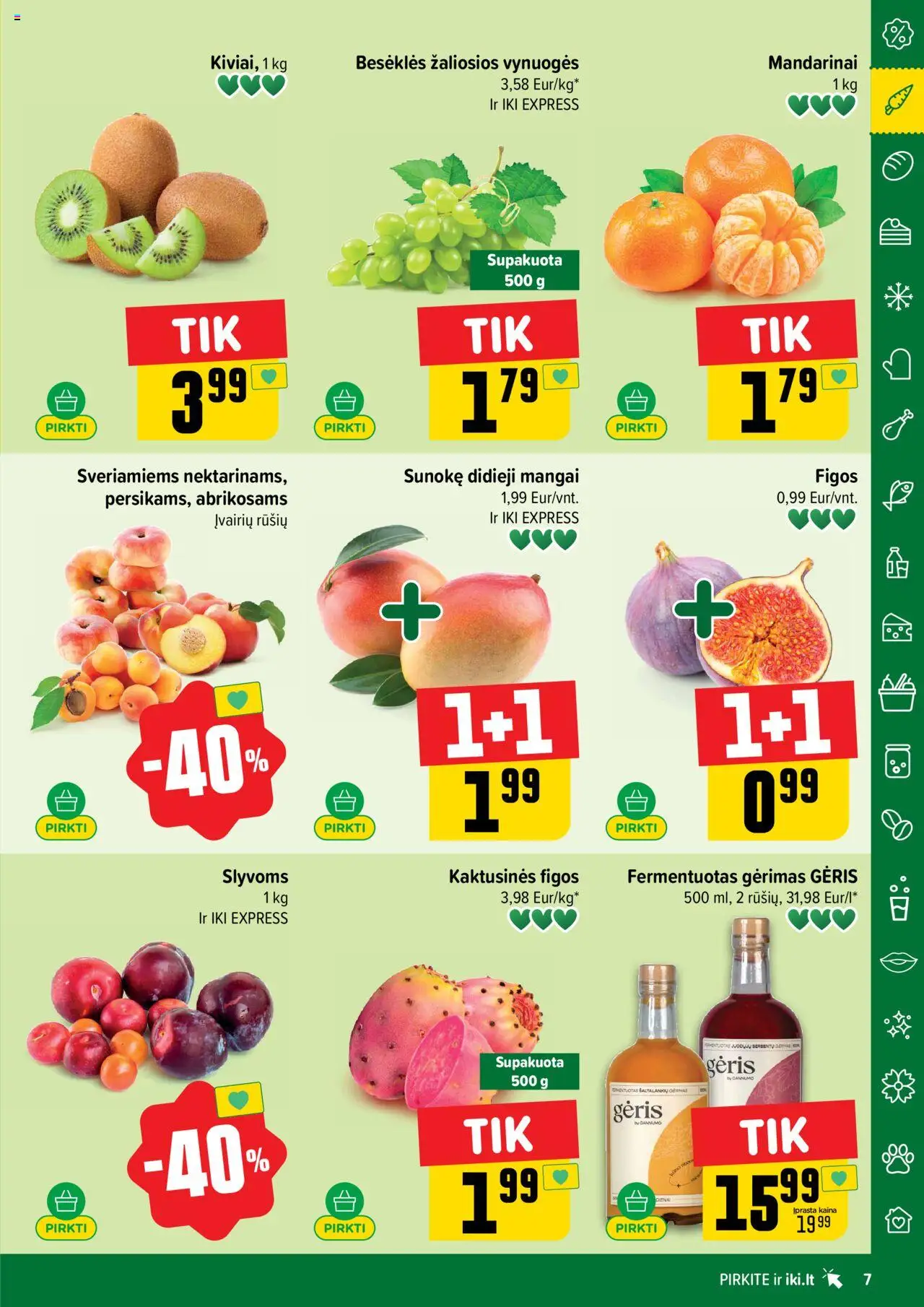 IKI - Leidinys│galioja nuo 11.08.2025 | Puslapis: 7 | Prekių: Vynuogės, Mandarinai