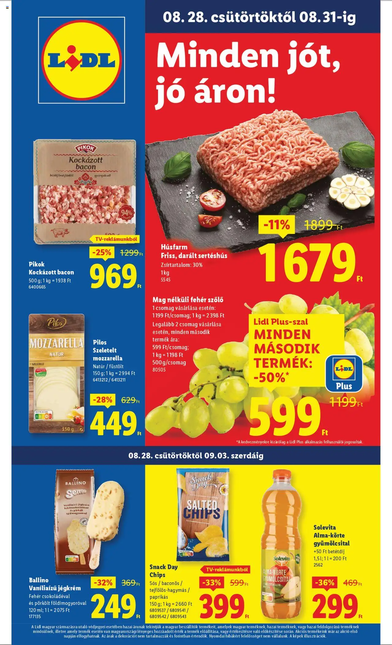 Lidl akciós ujság - amely érvényes a következő dátumtól: 28.08.2025 | Oldal: 1 | Termékek: Mozzarella, Gyümölcsital, Sertéshús, Jégkrém