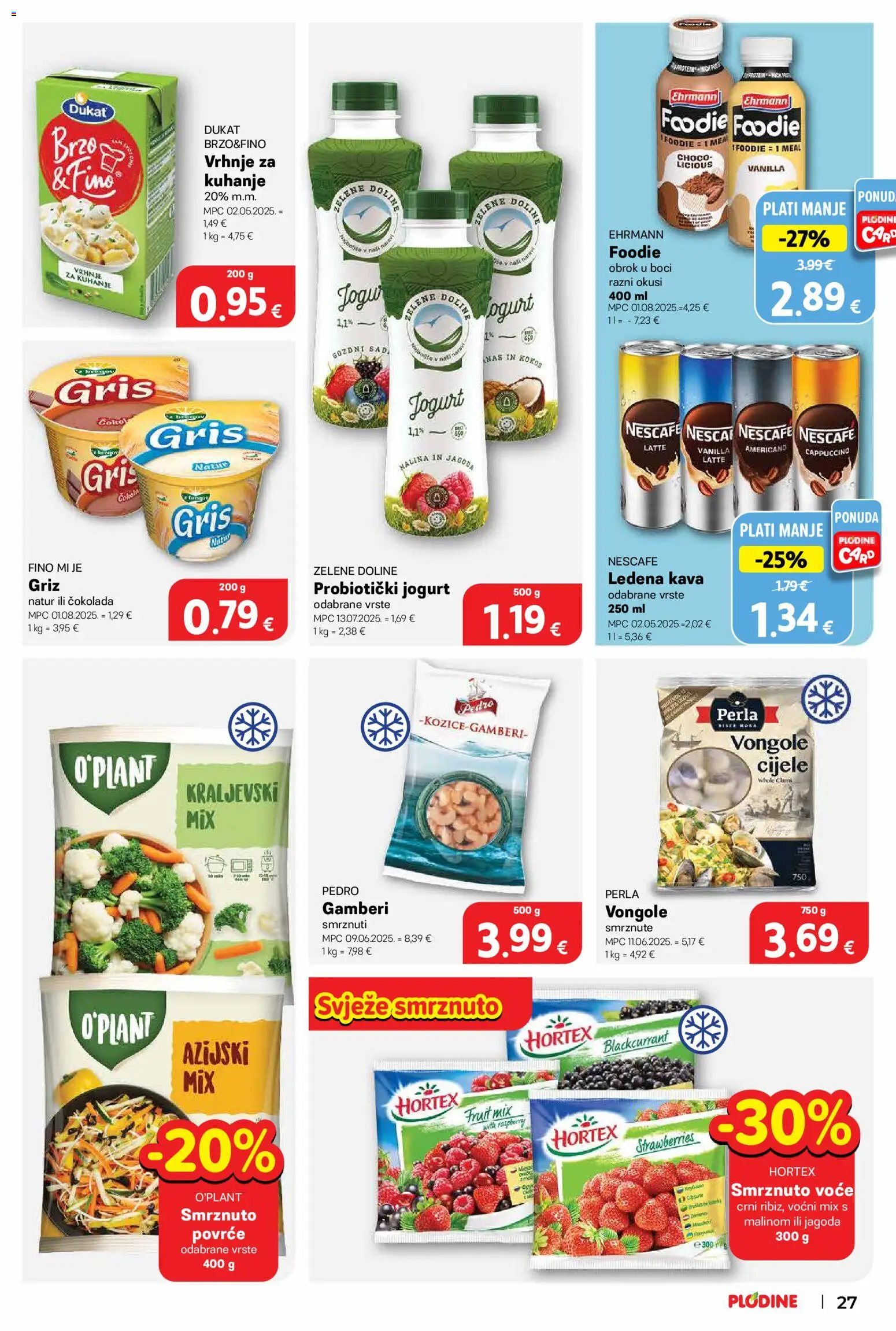 Plodine katalog | vrijedi od 29.04.2026 | Stranica: 27 | Proizvodi: Gamberi, Vrhnje za kuhanje, Jogurt, Voće