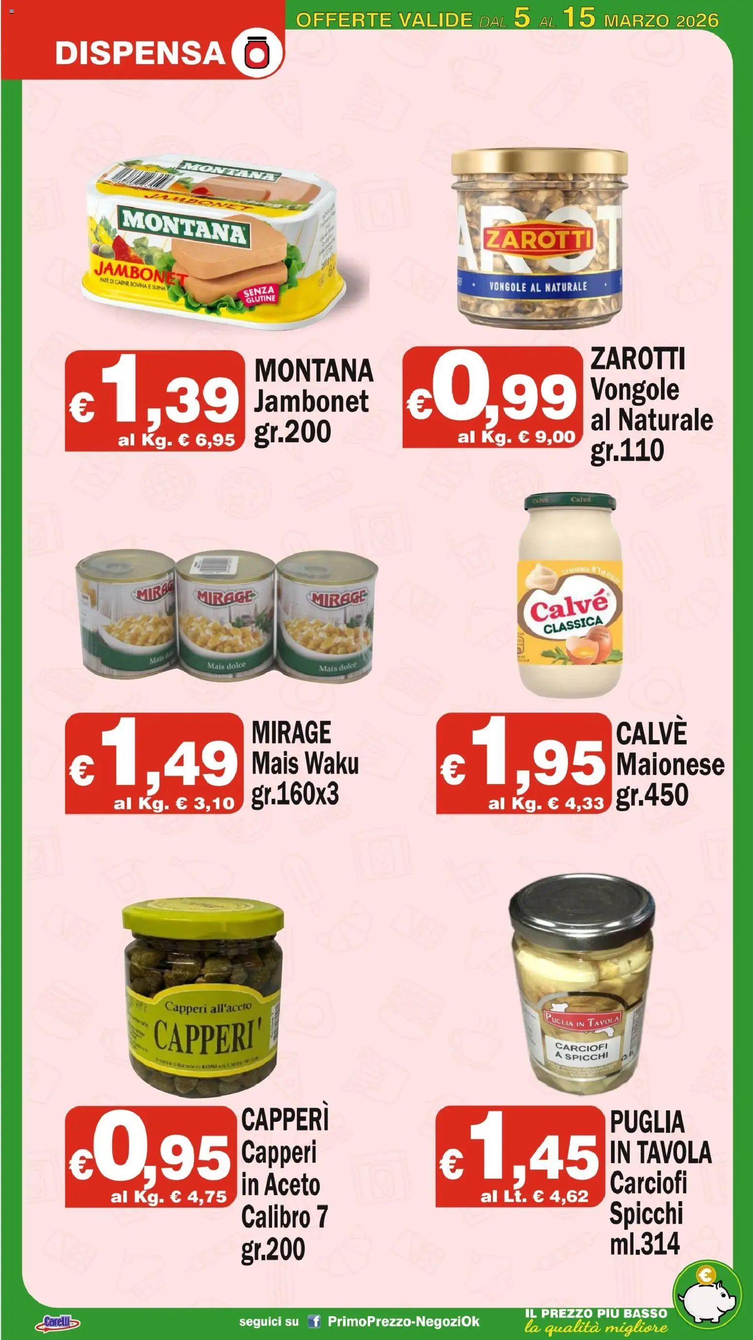 Volantino Primo Prezzo del 05.03.2026 | Pagina: 9 | Prodotti: Paté, Carciofi, Aceto, Mais