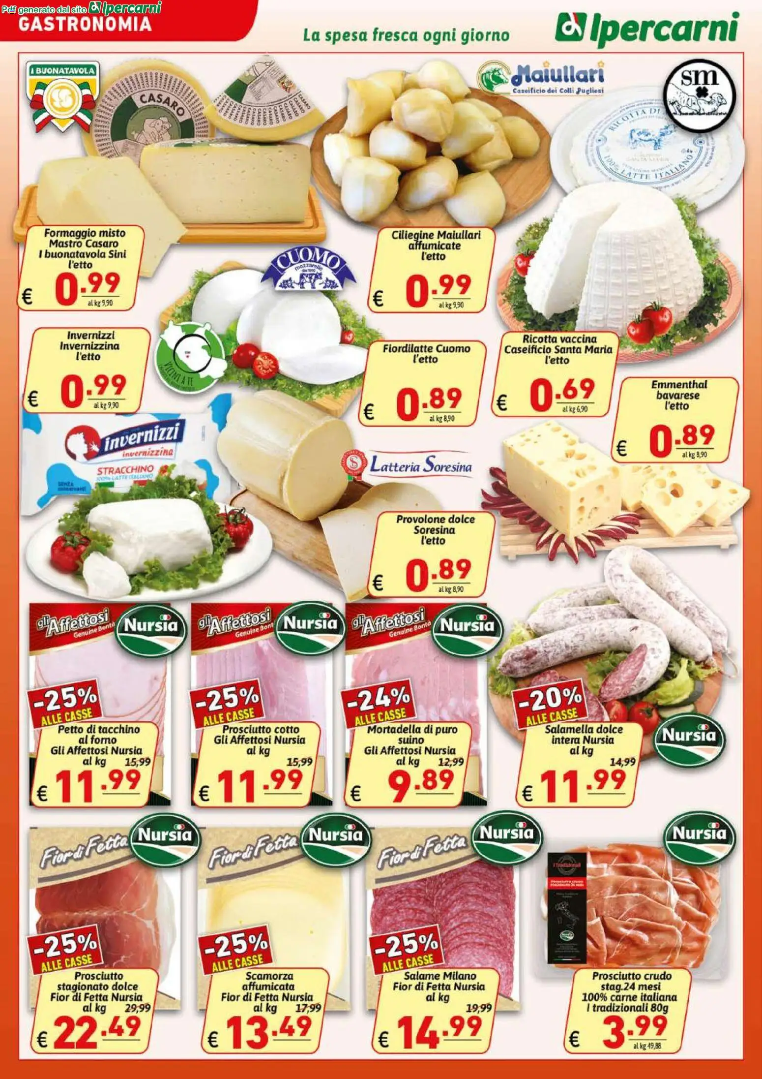 Volantino Ipercarni del 06.03.2026 | Pagina: 6 | Prodotti: Provolone, Salamella, Formaggio, Prosciutto