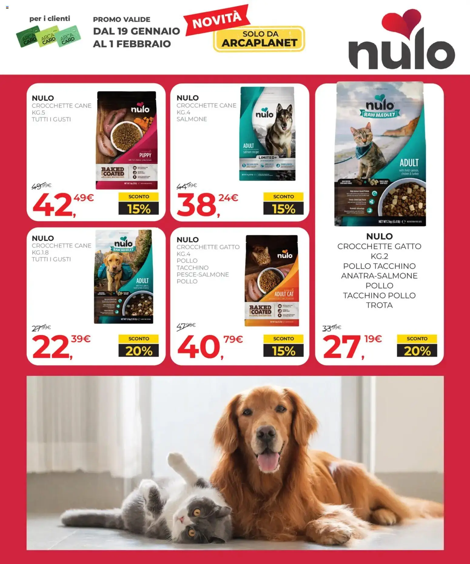 Volantino Arcaplanet del 19.01.2026 | Pagina: 11 | Prodotti: Pollo, Tacchino, Crocchette cane, Crocchette gatto