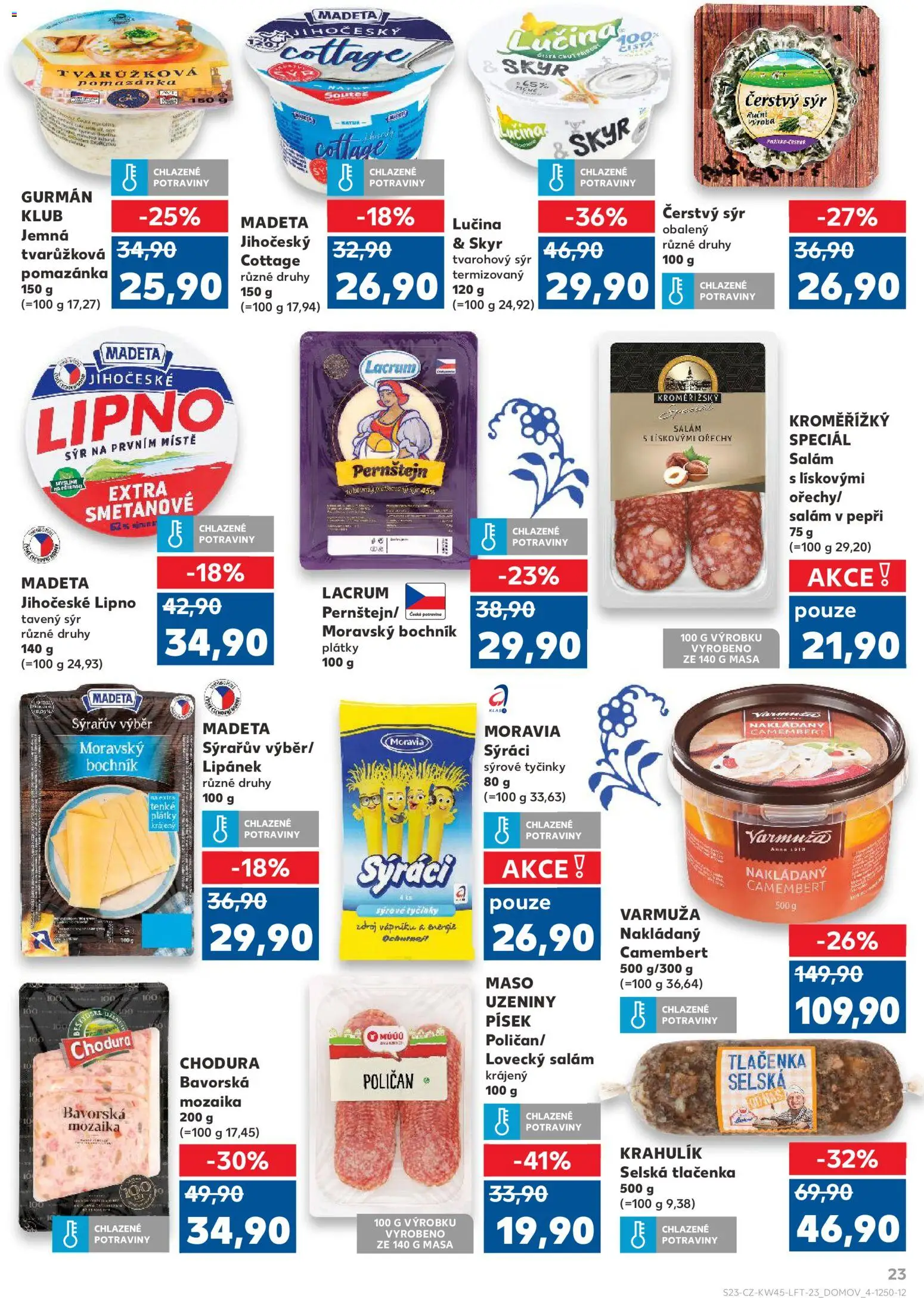 Kaufland leták - Praha 4 od 05.11.2025 | Strana: 23 | Produkty: Tavený sýr, Potraviny, Sýrové tyčinky, Cottage