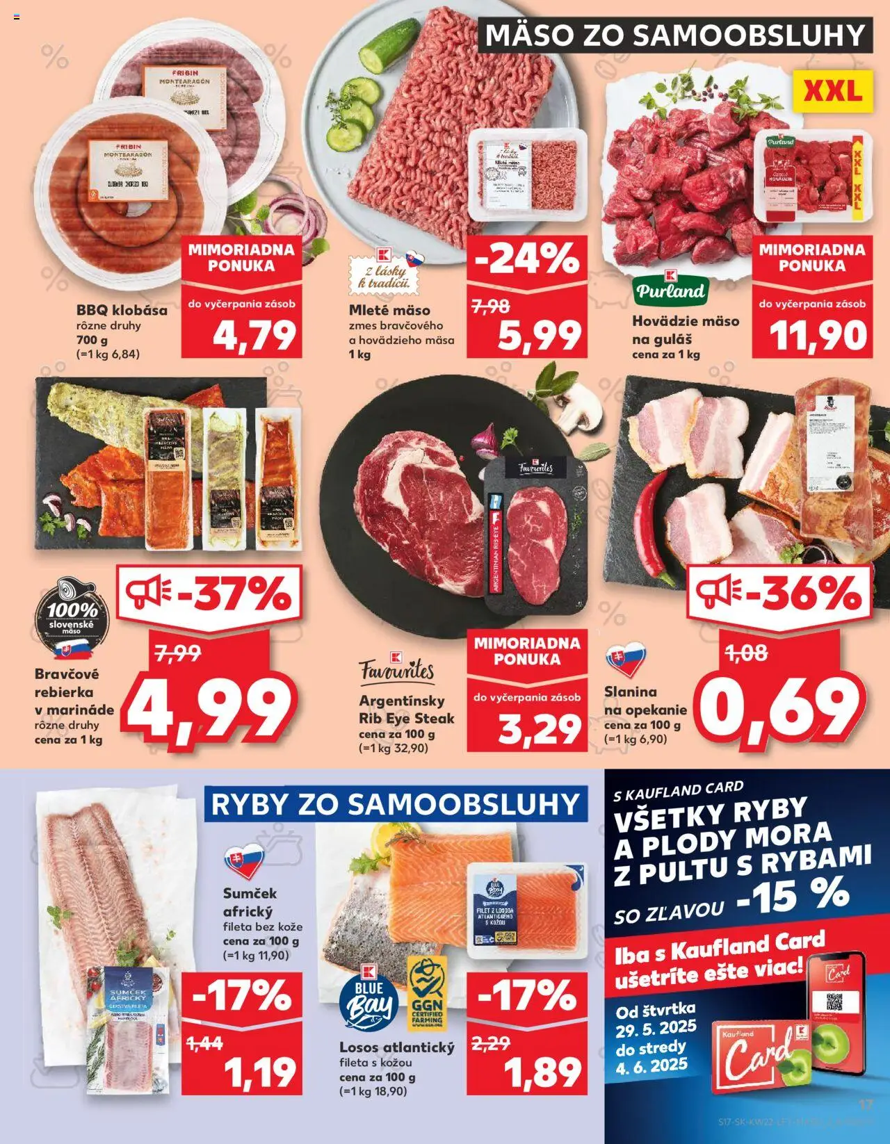 Nové Kaufland akcie – leták je platný od 29.05.2025 | Strana: 17 | Produkty: Slanina, Hovädzie mäso, Losos, Steak