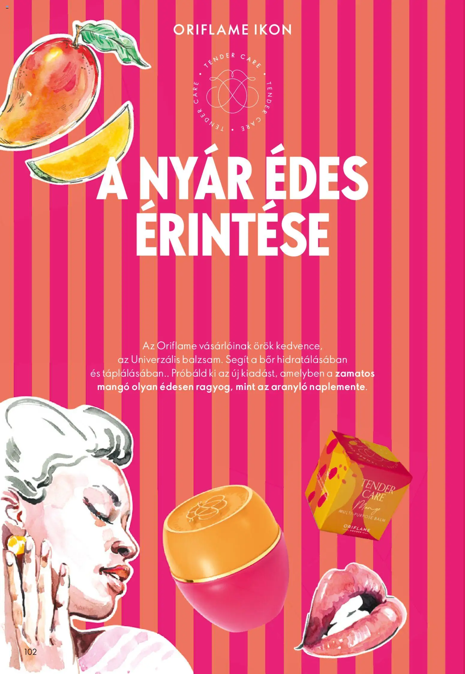 Oriflame akciós ujság - amely érvényes a következő dátumtól: 15.04.2026 | Oldal: 102 | Termékek: Bor, Mangó