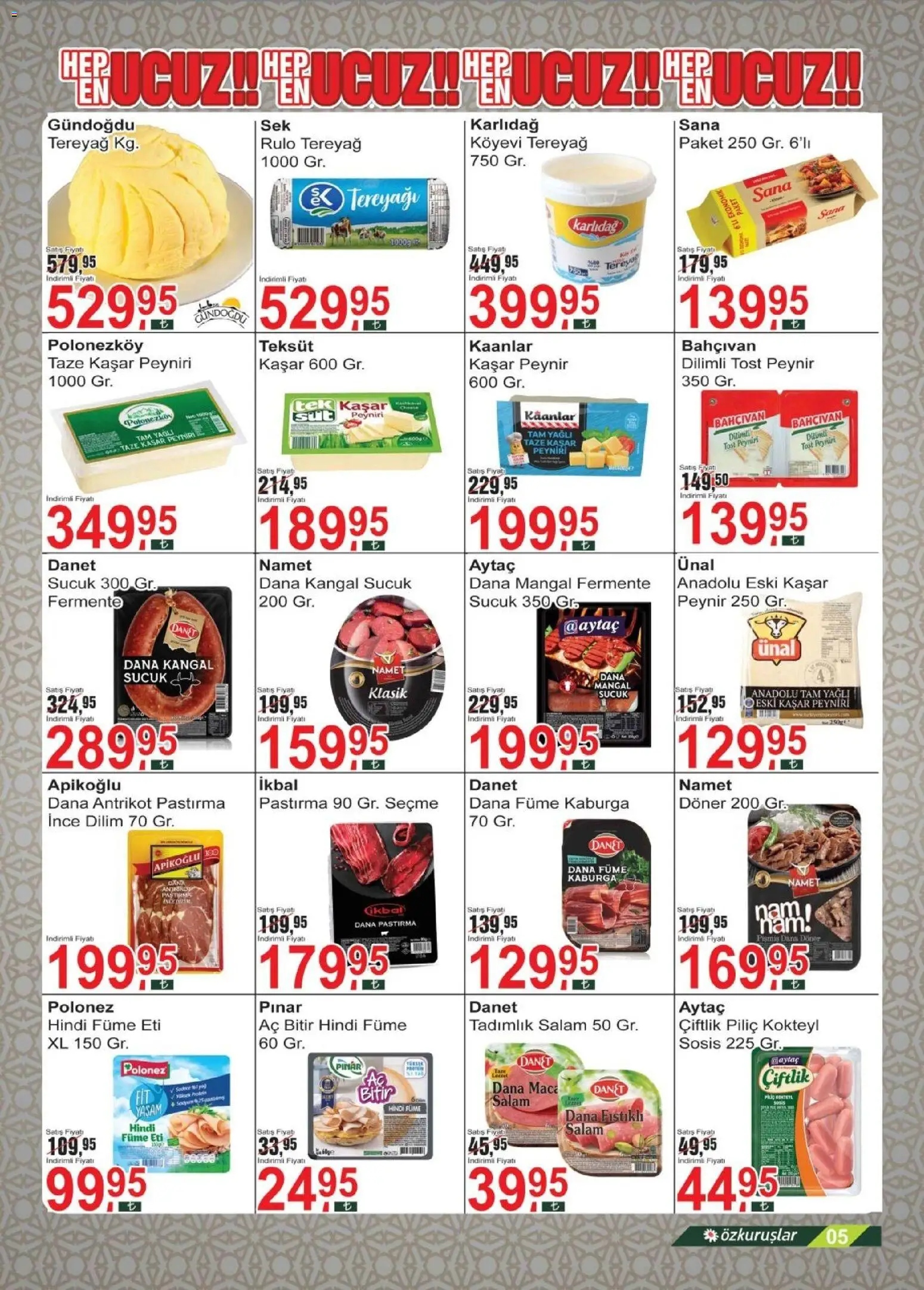 Özkuruşlar Katalog - 13.02.2026 tarihinden itibaren geçerlidir | Sayfa: 5 | Ürünler: Döner, Peynir, Sosis, Dana füme