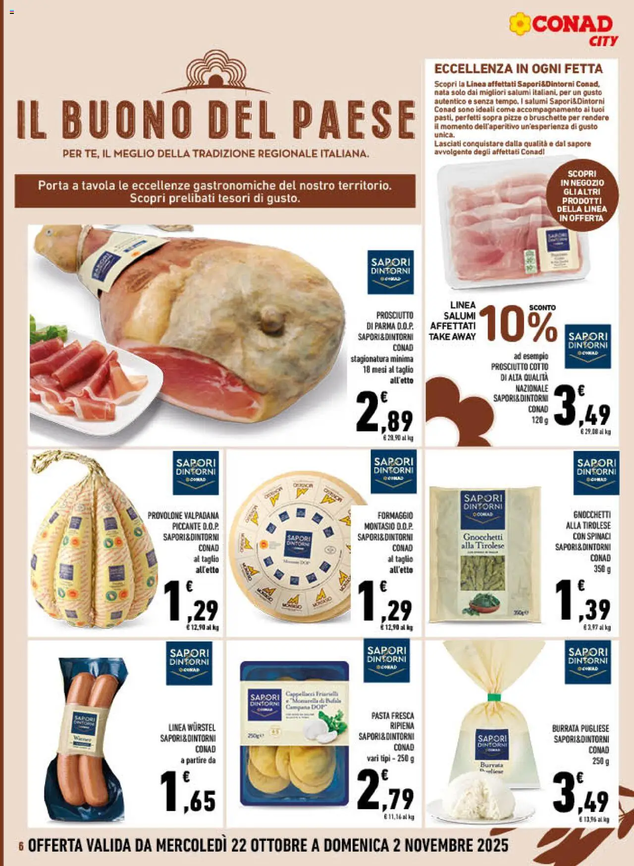 Volantino Conad del 22.10.2025 | Pagina: 6 | Prodotti: Prosciutto Cotto, Pasta, Burrata, Gnocchetti
