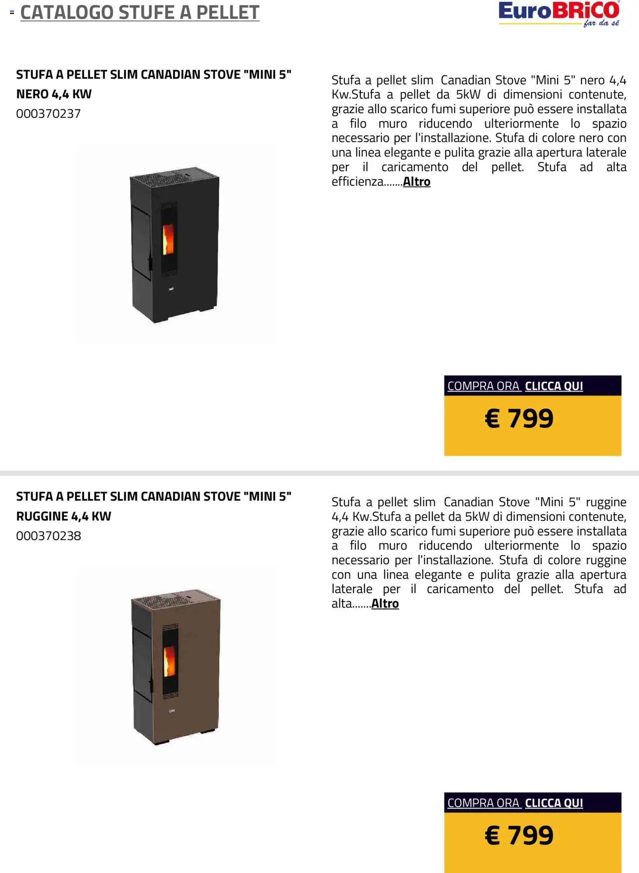 Volantino Eurobrico del 23.07.2025 | Pagina: 14 | Prodotti: Pellet, Stufa a pellet, Stufa