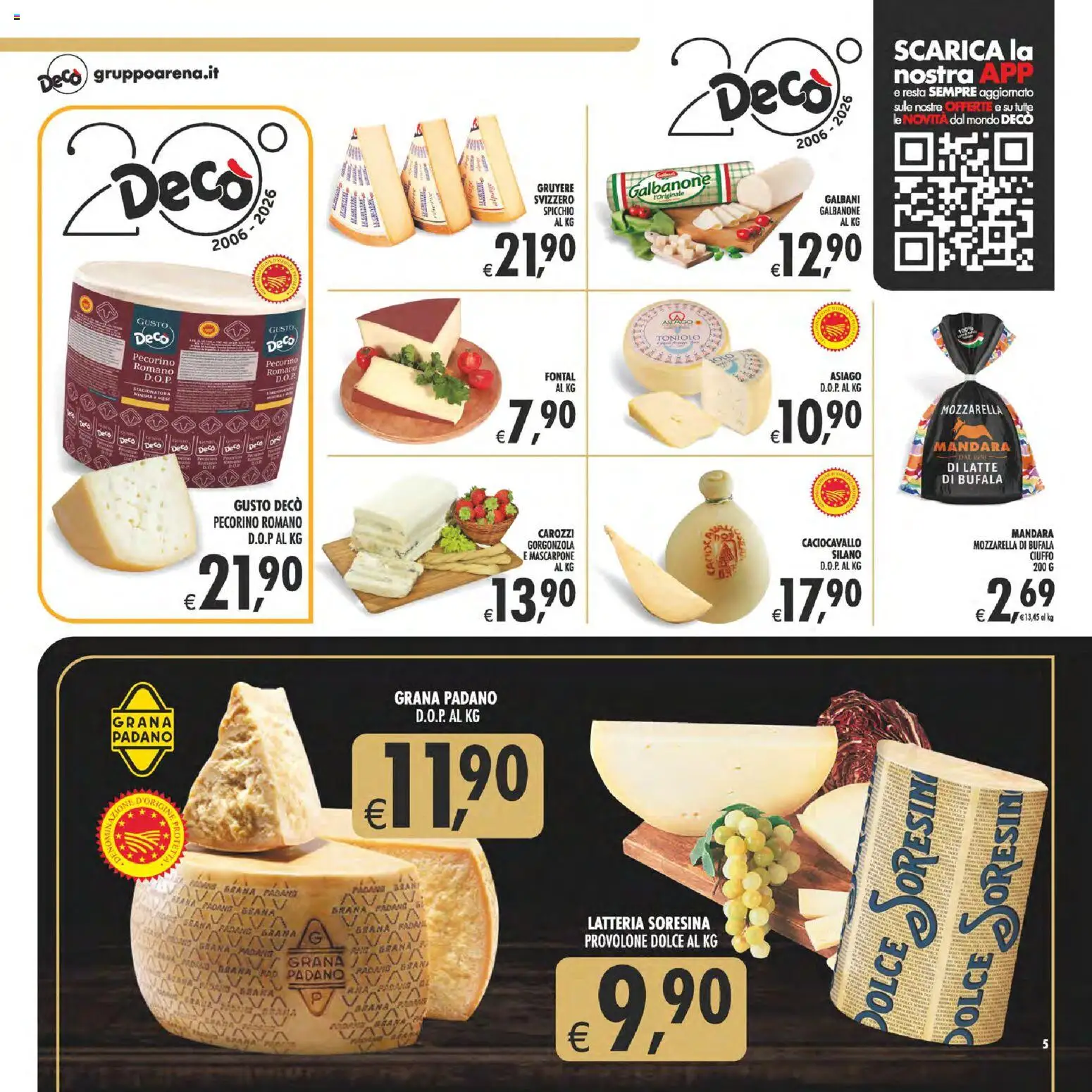 Volantino Decò del 17.04.2026 | Pagina: 5 | Prodotti: Grana Padano, Mascarpone, Pecorino Romano, Gorgonzola