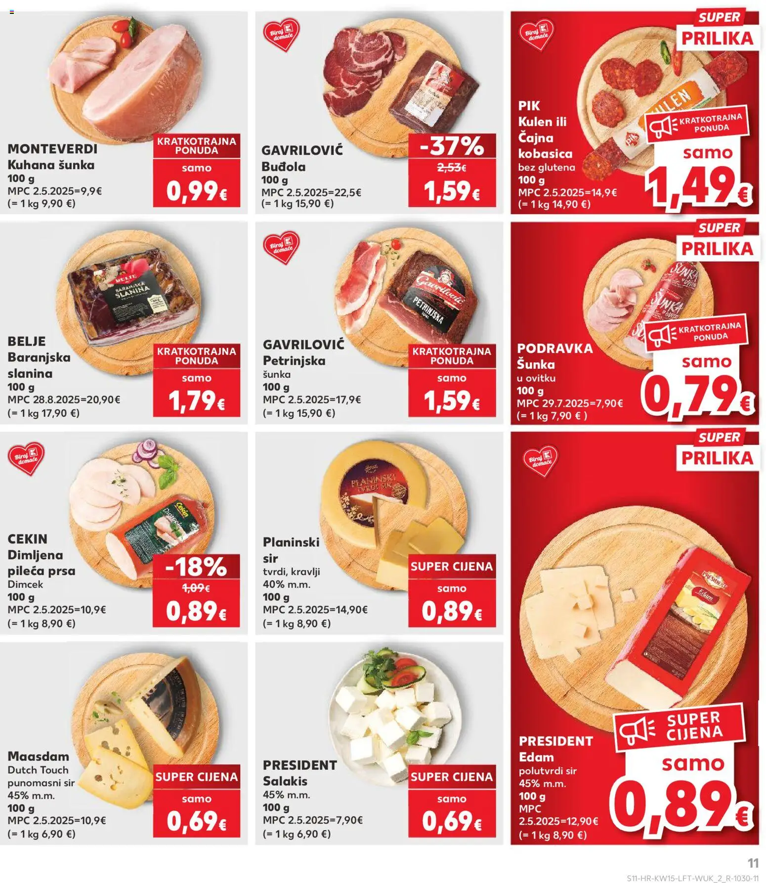Kaufland katalog | vrijedi od 08.04.2026 | Stranica: 11 | Proizvodi: Sir, Šunka, Slanina, Kobasica