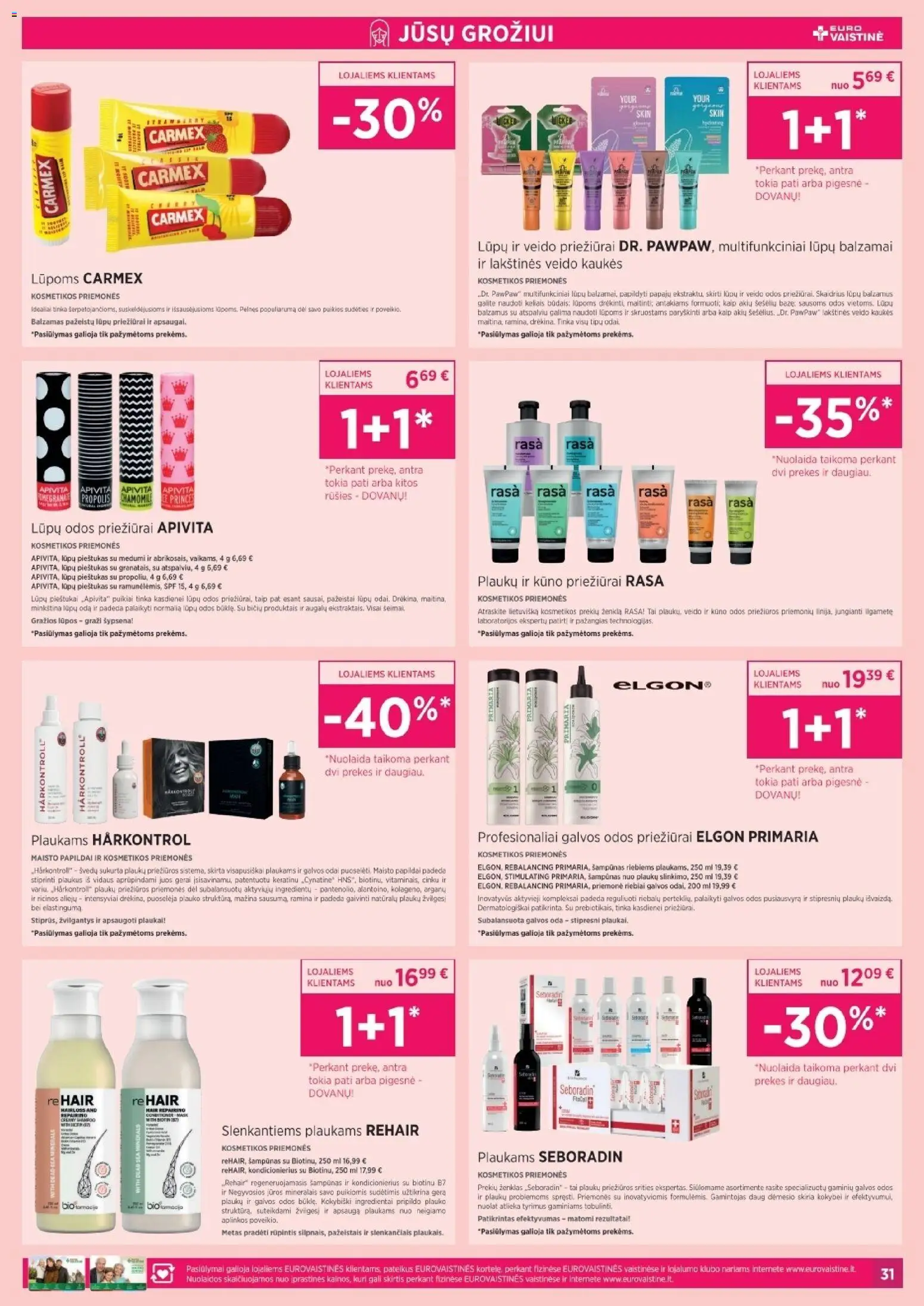 EUROVAISTINĖ akcijos nuo 31.03.2026 | Puslapis: 31 | Prekių: Balzamas, Šampūnas, Kondicionierius