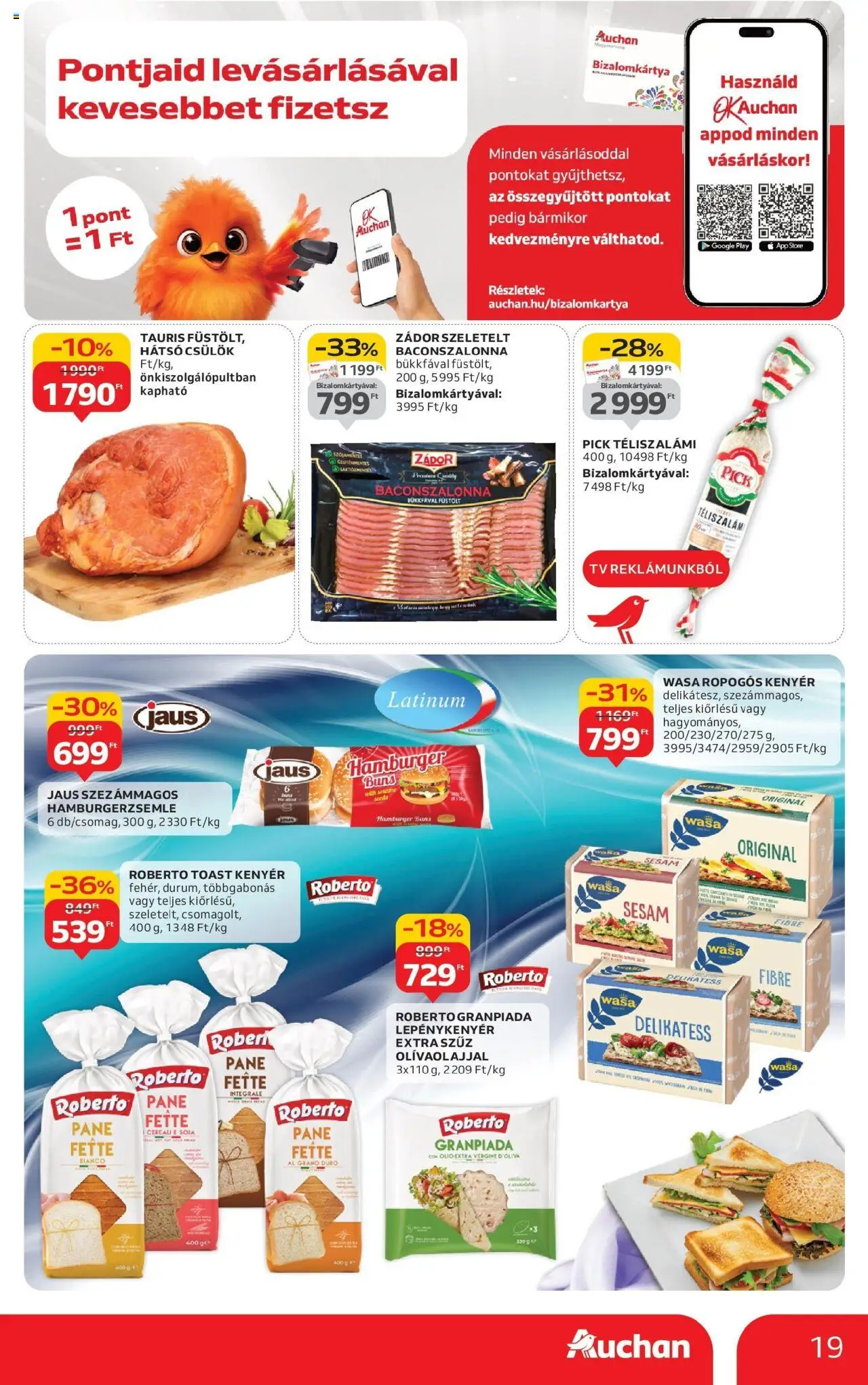Auchan akciós ujság - amely érvényes a következő dátumtól: 04.09.2025 | Oldal: 19 | Termékek: Pick, Kenyér, Toast kenyér, Téliszalámi