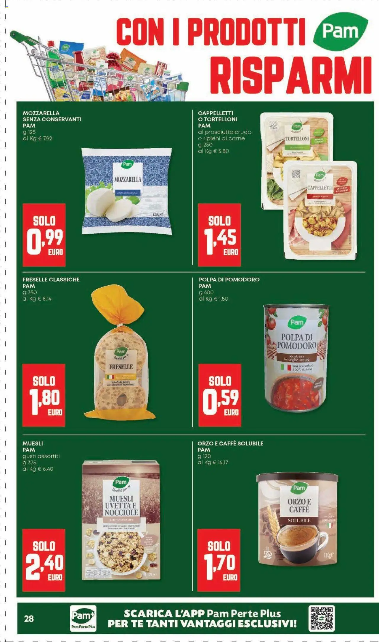 Volantino Panorama del 07.08.2025 | Pagina: 28 | Prodotti: Prosciutto Crudo, Tè, Prosciutto, Tortelloni