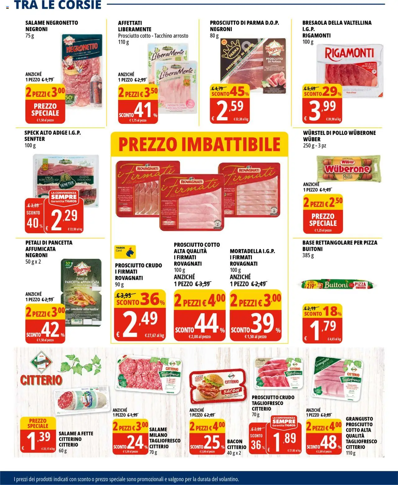 Volantino Tigros del 19.08.2025 | Pagina: 6 | Prodotti: Speck, Prosciutto di Parma, Pizza, Pollo