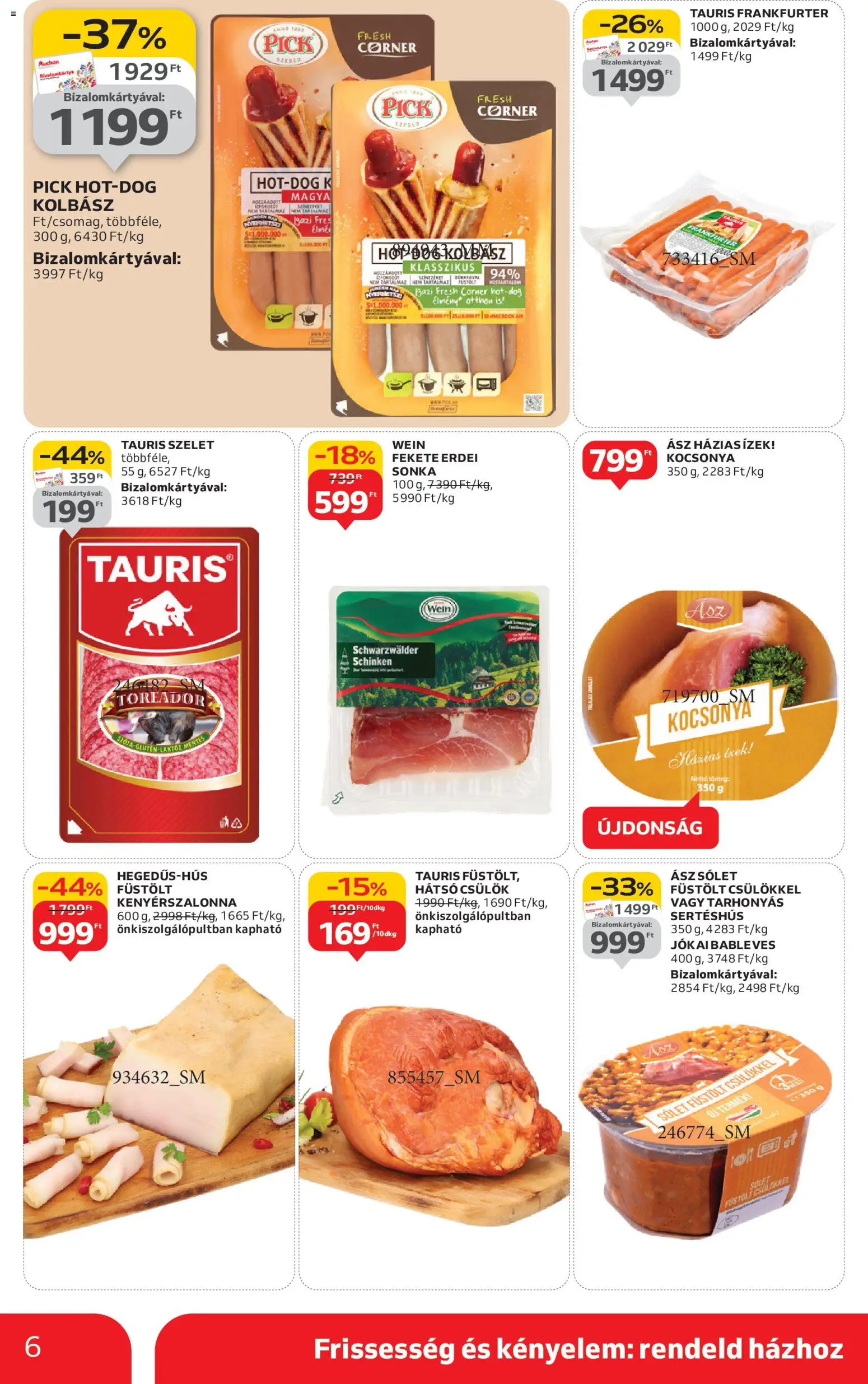 Auchan akciós ujság - amely érvényes a következő dátumtól: 30.10.2025 | Oldal: 6 | Termékek: Kolbász, Pick, Kenyérszalonna, Sonka