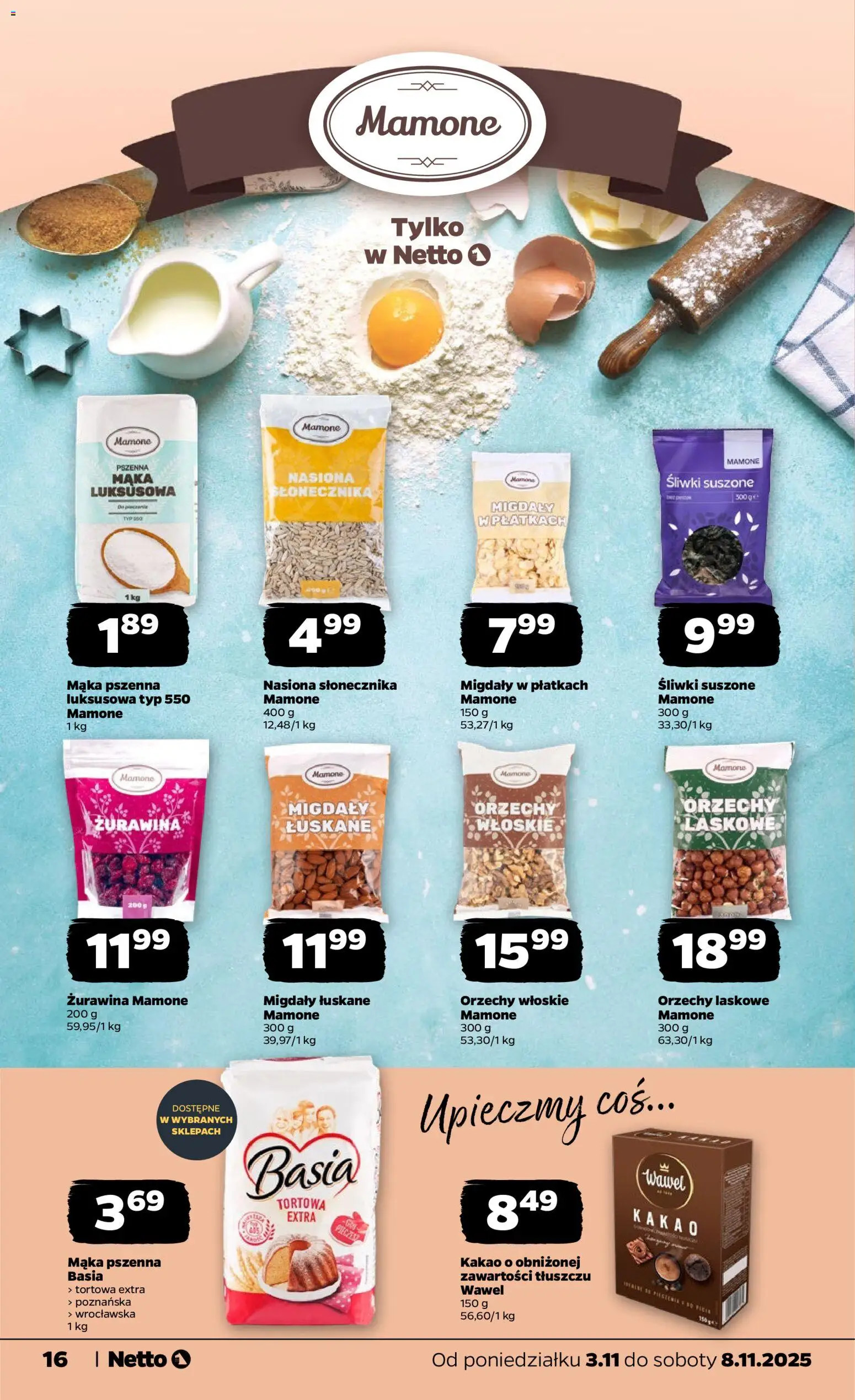 Netto gazetka - Spożywcza od 02.11.2025 | Strona: 16 | Produkty: Orzechy włoskie, Nasiona, Orzechy, Migdały w płatkach