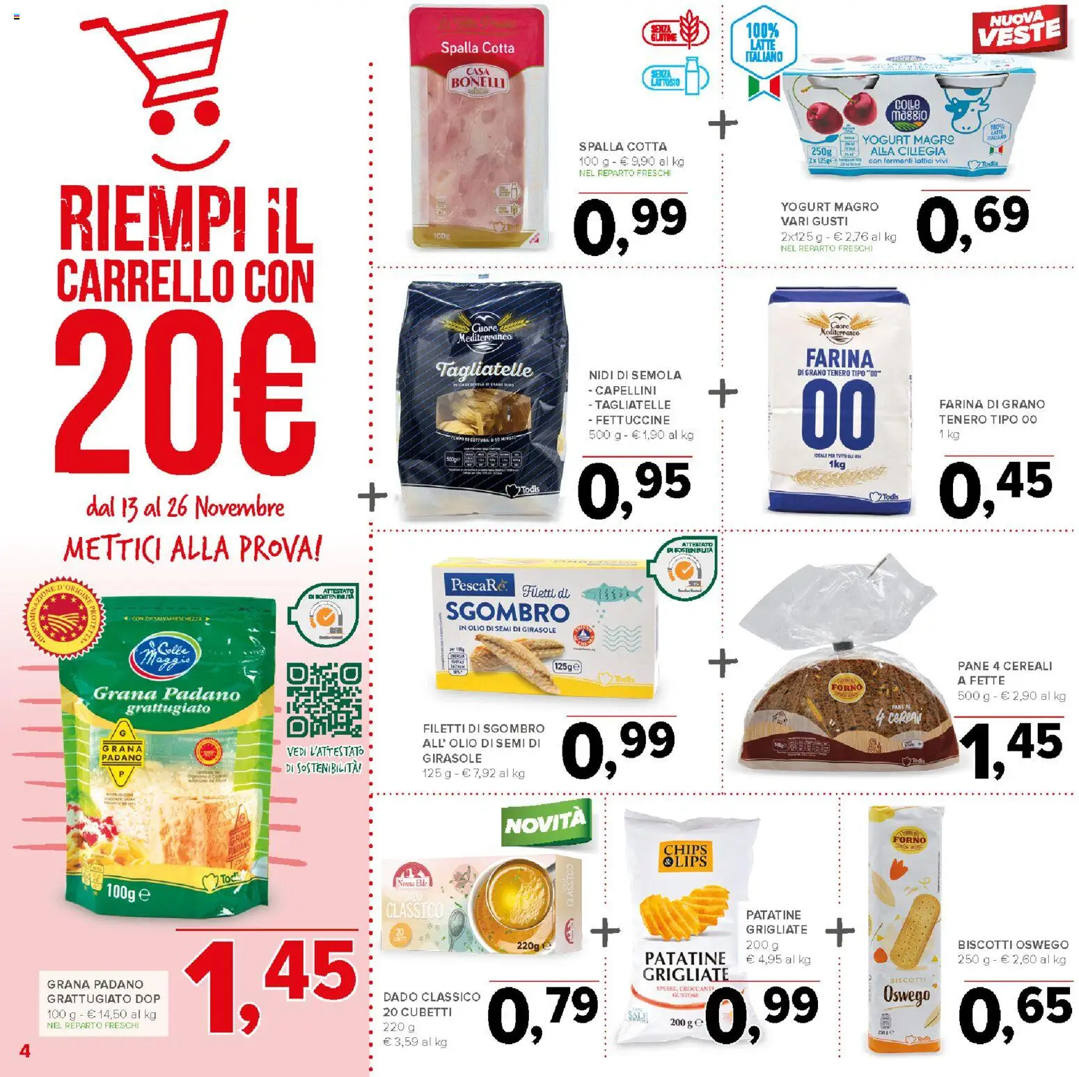 Volantino Todis del 13.11.2025 | Pagina: 4 | Prodotti: Tagliatelle, Cereali, Grana Padano, Sgombro