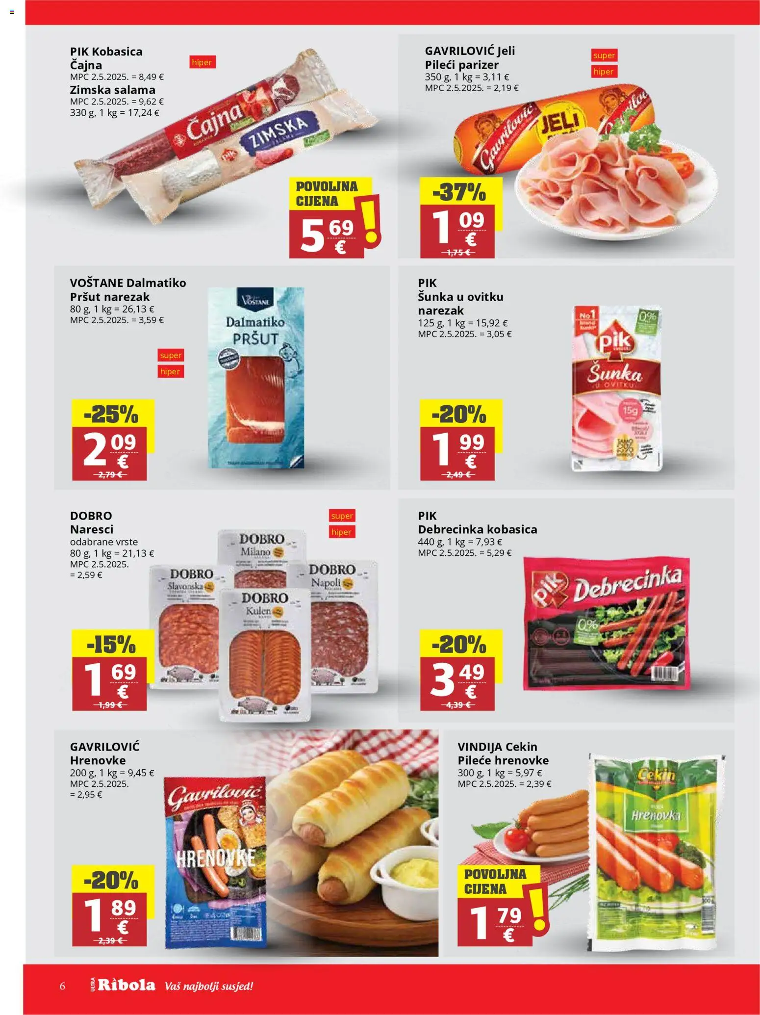 Ribola katalog | vrijedi od 22.04.2026 | Stranica: 6 | Proizvodi: Salama, Hrenovke, Pršut, Narezak