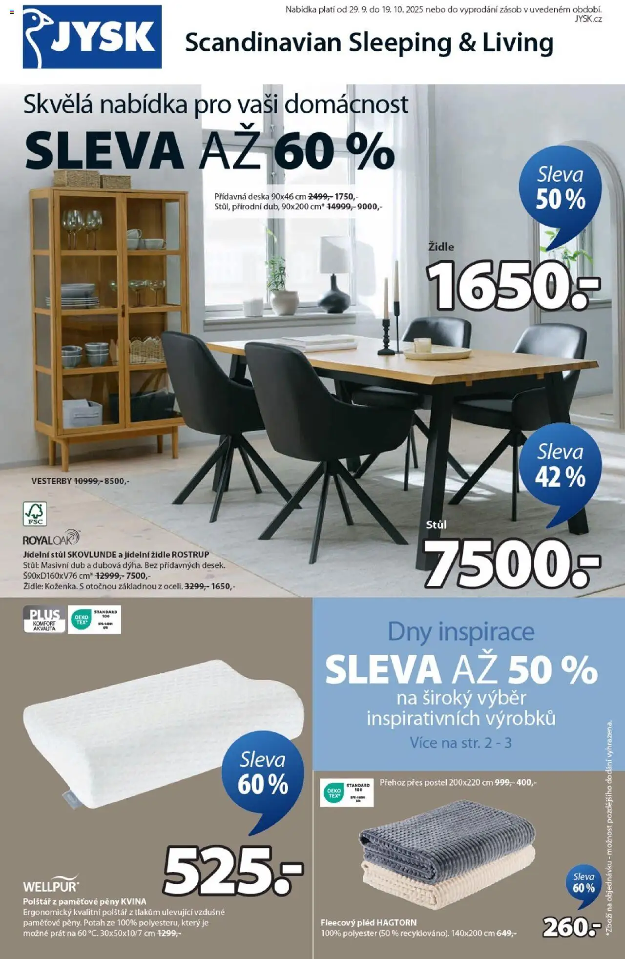 JYSK leták - Slevy od 29.09.2025 | Strana: 1 | Produkty: Postel, Polštář, Stůl, Židle
