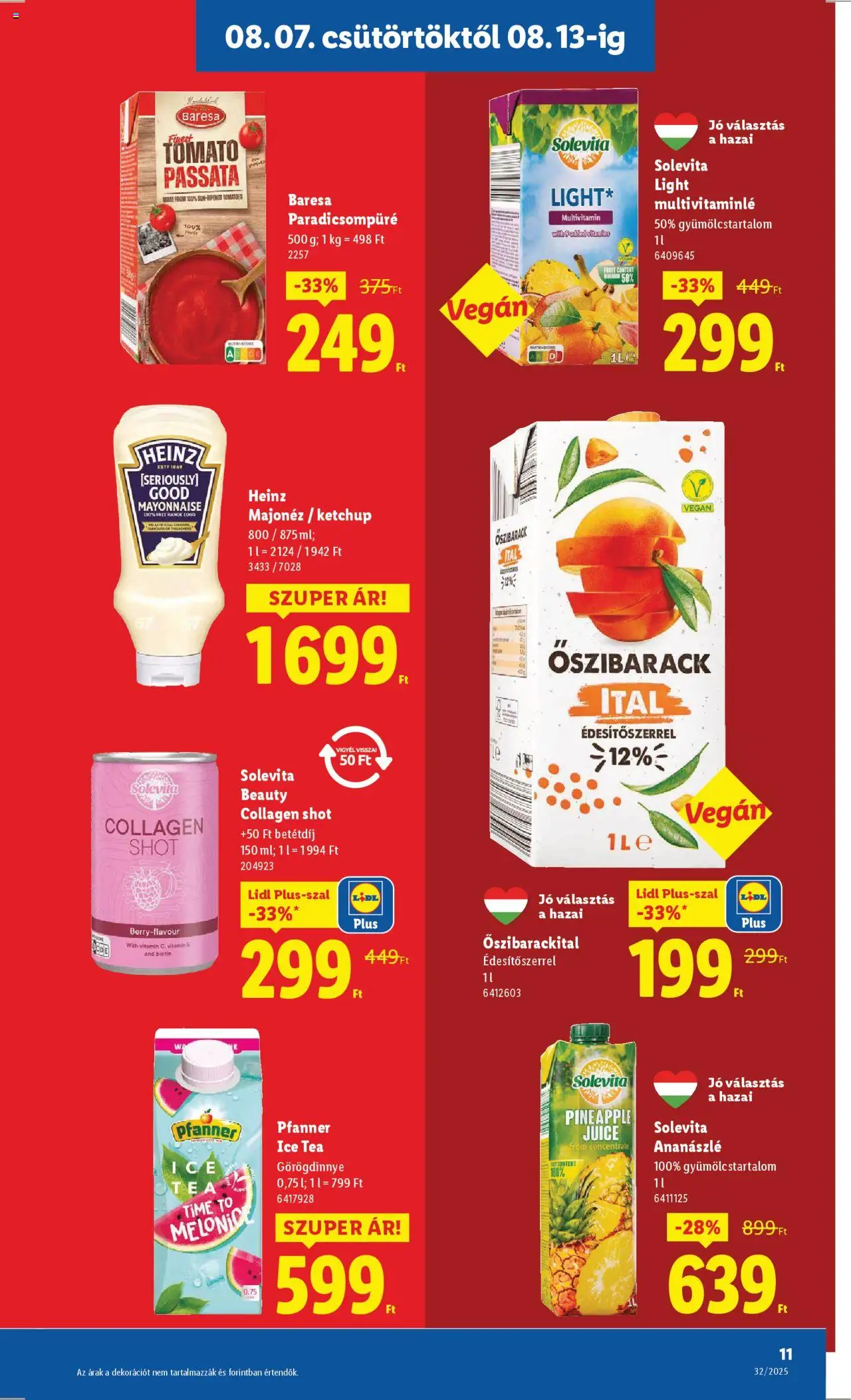 Lidl akciós ujság - amely érvényes a következő dátumtól: 07.08.2025 | Oldal: 11 | Termékek: Őszibarack, Multivitamin, Ketchup, Vegán