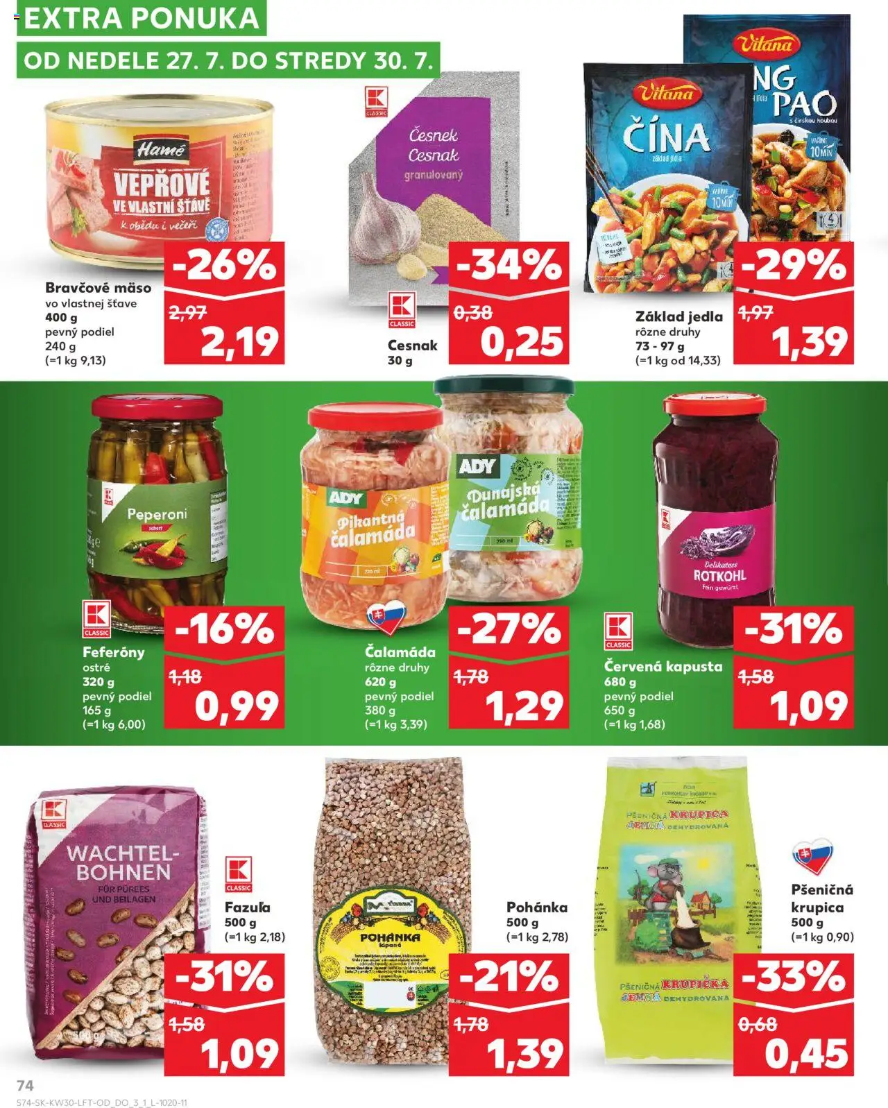 Kaufland Žilina │ platný od 24.07.2025 | Strana: 74 | Produkty: Fazuľa, Cesnak, Bravčové mäso, Krupica