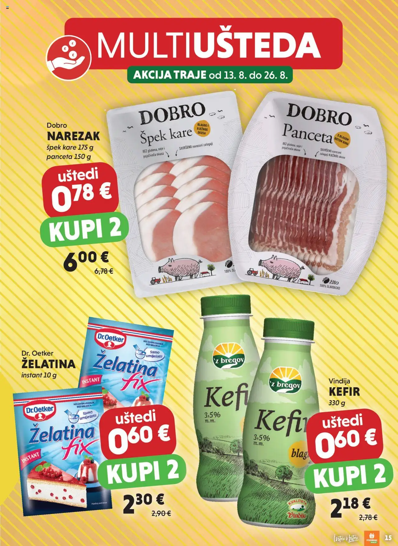 Studenac katalog | vrijedi od 13.08.2025 | Stranica: 15 | Proizvodi: Vindija, Narezak, Kefir, Panceta