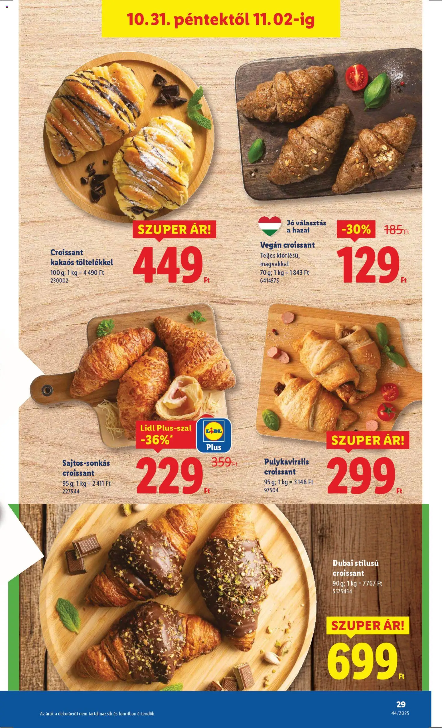 Lidl akciós ujság - amely érvényes a következő dátumtól: 30.10.2025 | Oldal: 29 | Termékek: Croissant, Vegán