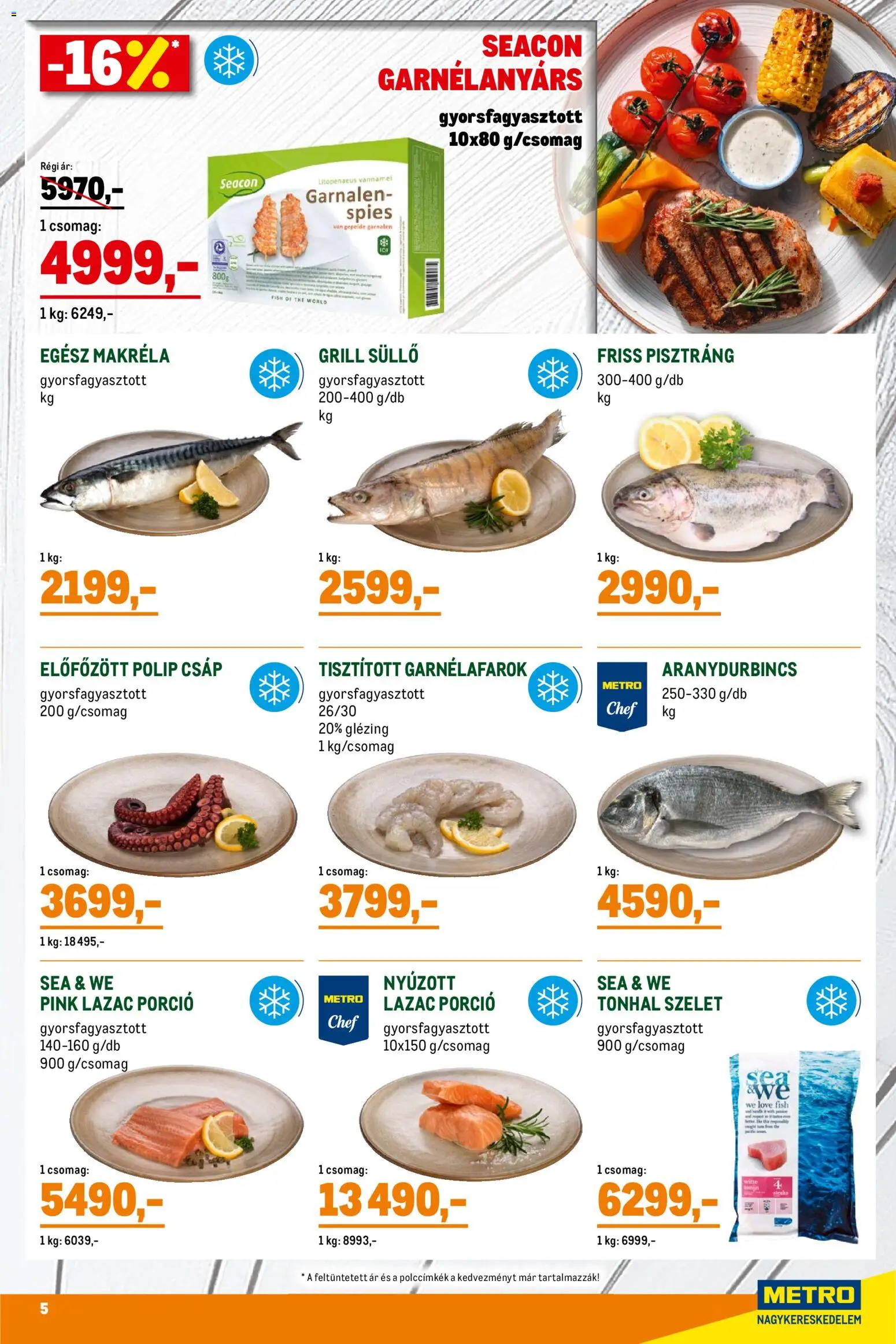 Metro akciós ujság - amely érvényes a következő dátumtól: 07.04.2026 | Oldal: 5 | Termékek: Tonhal, Pisztráng, Grill, Lazac