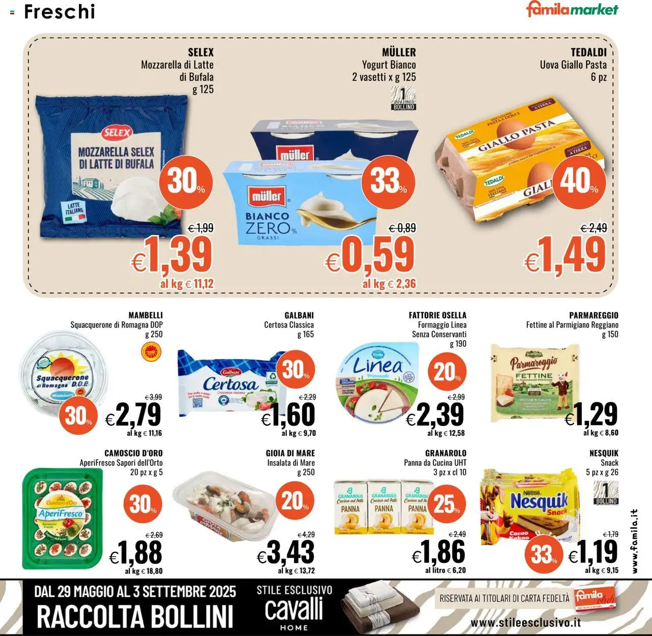 Volantino Famila del 31.07.2025 | Pagina: 7 | Prodotti: Uova, Panna, Mozzarella, Formaggio