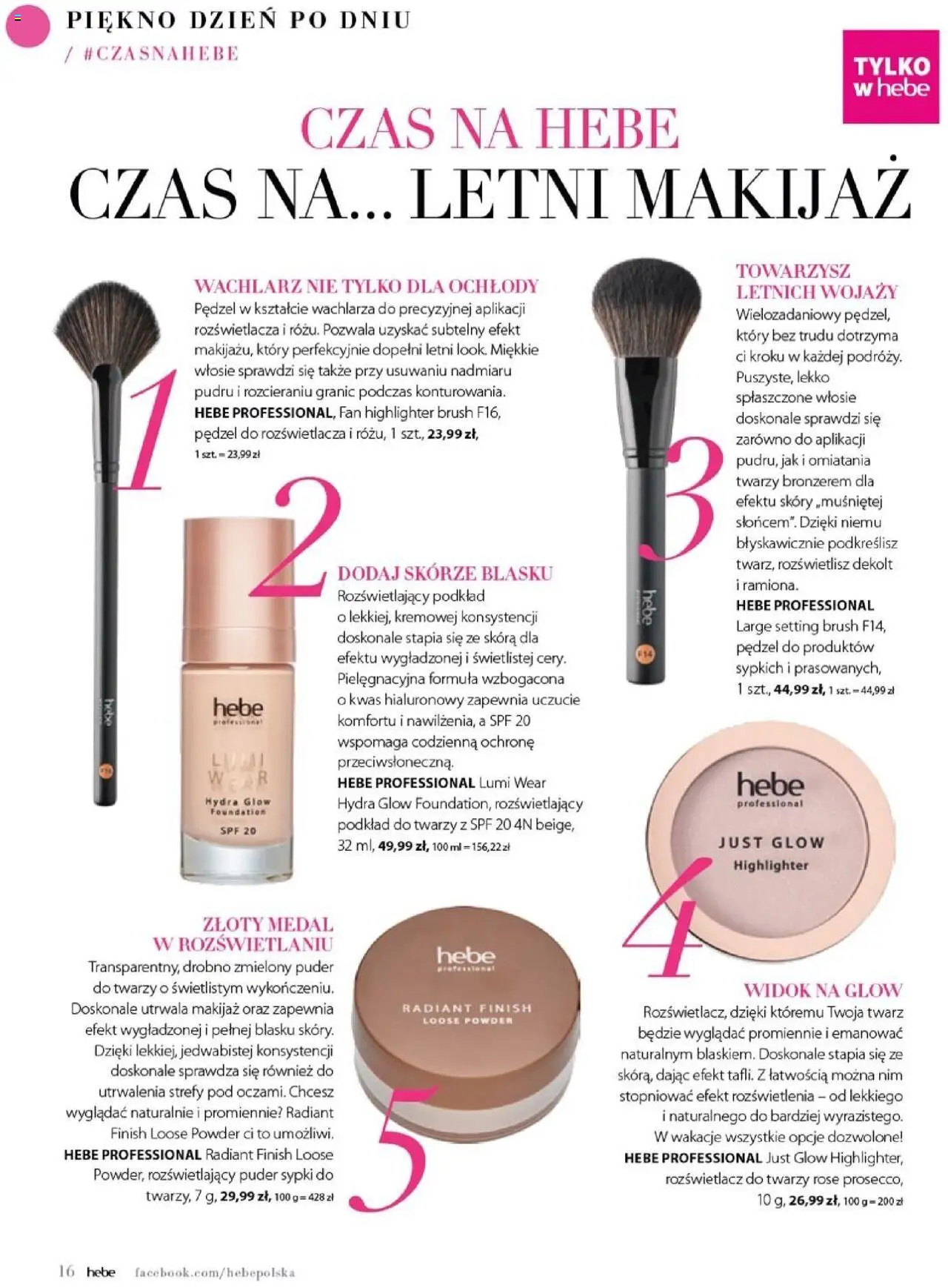 Hebe Gazetka - Magazyn od 01.07.2025 | Strona: 16 | Produkty: Puder, Rozświetlacz, Finish, Podkład do twarzy