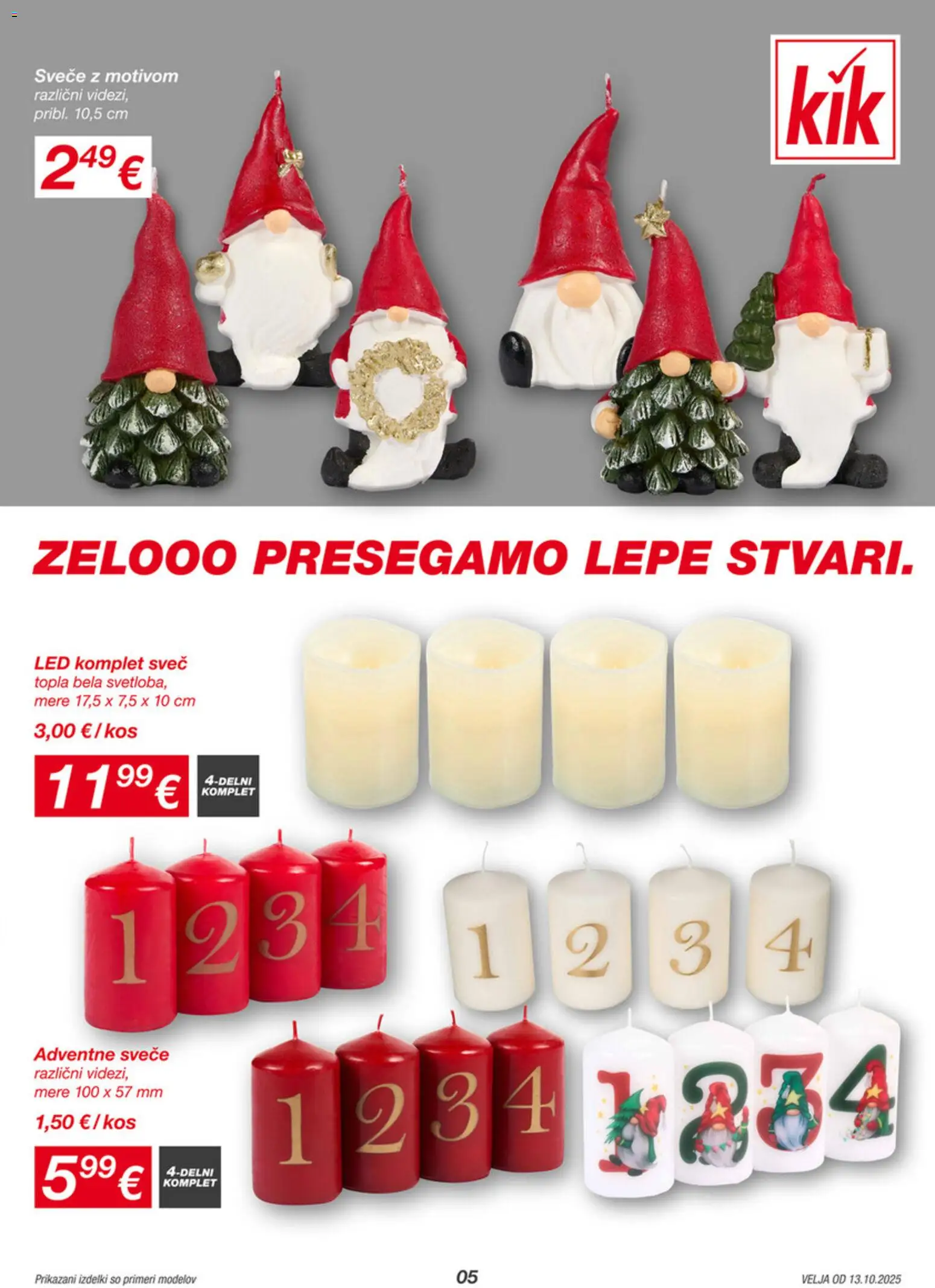 Novi Kik katalog ponudbe – veljaven od 13.10.2025 | Stran: 5 | Izdelki: Kos, Svece