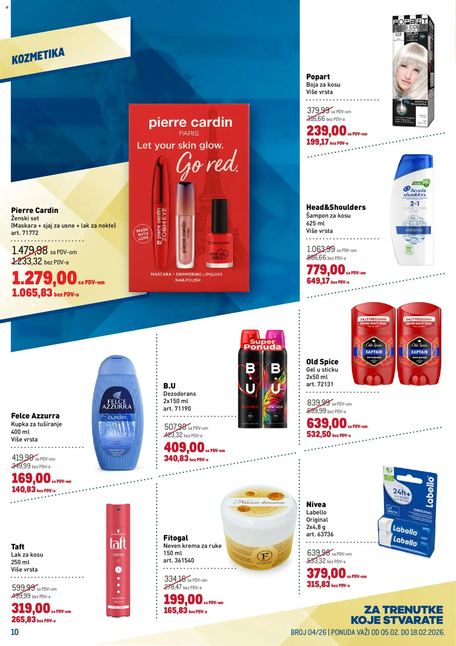 Metro katalog - važi od 05.02.2026 | Strana: 10 | Proizvode: Maskara, Sjaj za usne, Lak za kosu, Felce azzurra