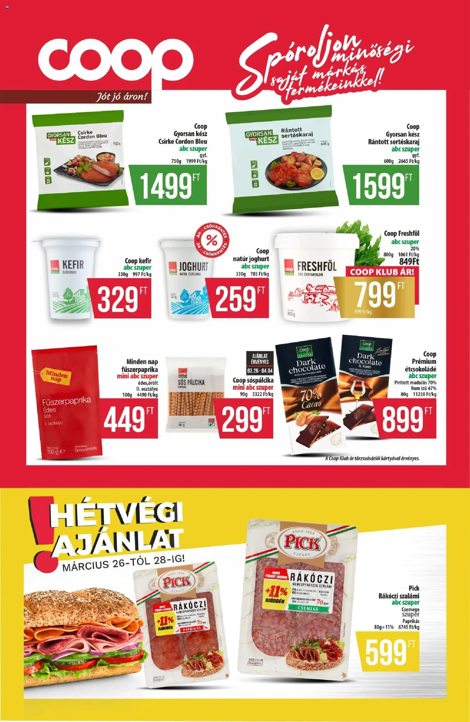 COOP akciós ujság - amely érvényes a következő dátumtól: 26.03.2026 | Oldal: 9 | Termékek: Cordon bleu, Rákóczi szalámi, Sertéskaraj, Étcsokoládé