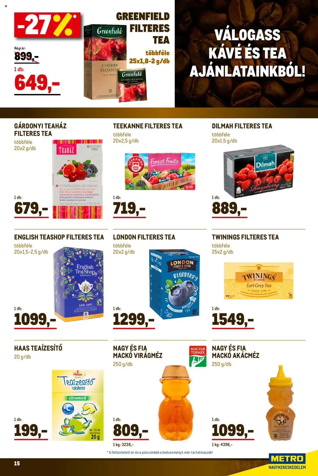 Metro akciós ujság - amely érvényes a következő dátumtól: 01.10.2025 | Oldal: 15 | Termékek: Gyümölcs, Gyümölcstea, Tea, Akácméz