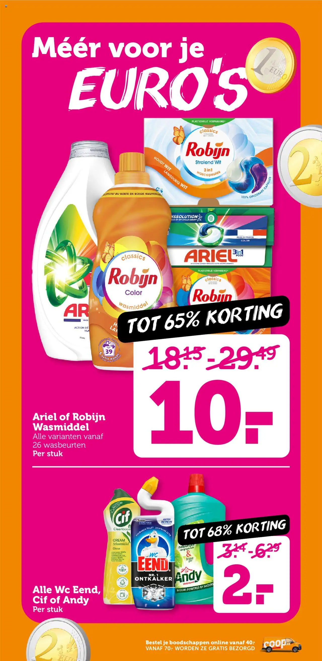  | Pagina: 27 | Producten: Wasmiddel, Robijn, Wc, La