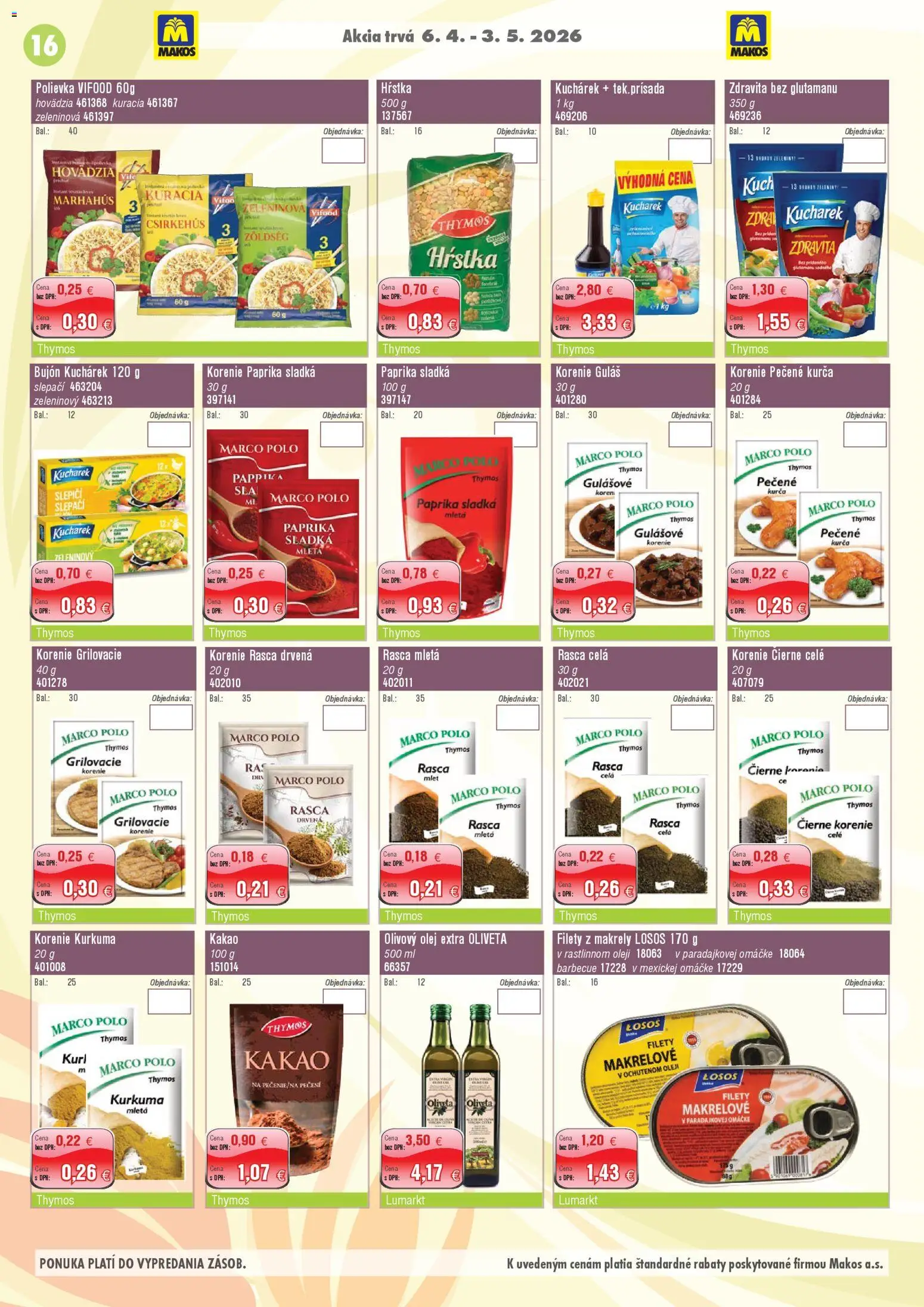Nové Makos akcie – leták je platný od 06.04.2026 | Strana: 16 | Produkty: Paprika, Kurča, Kakao, Kurkuma
